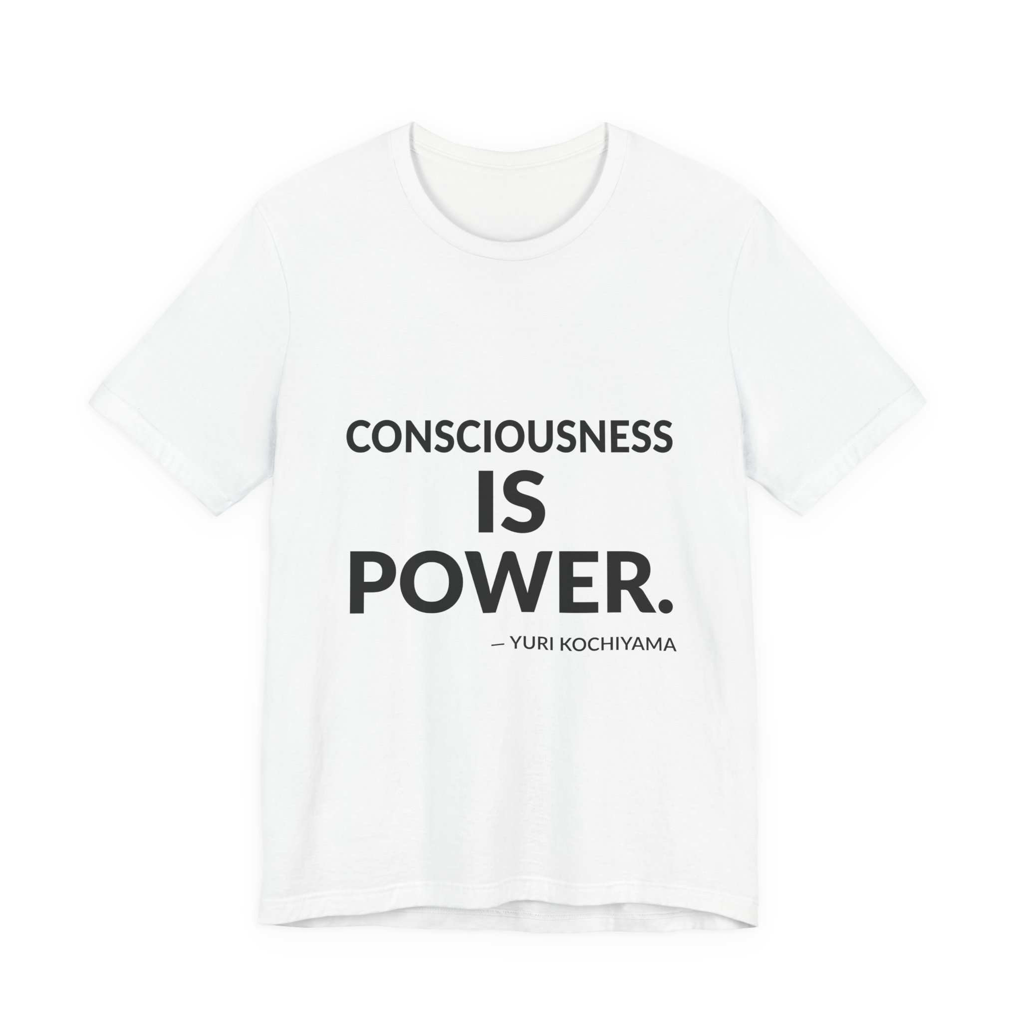 'Consciousness is Power' — Yuri Kochiyama Quote Tee | RQuéV Black-on-White Statement Shirt — Classic Tee
