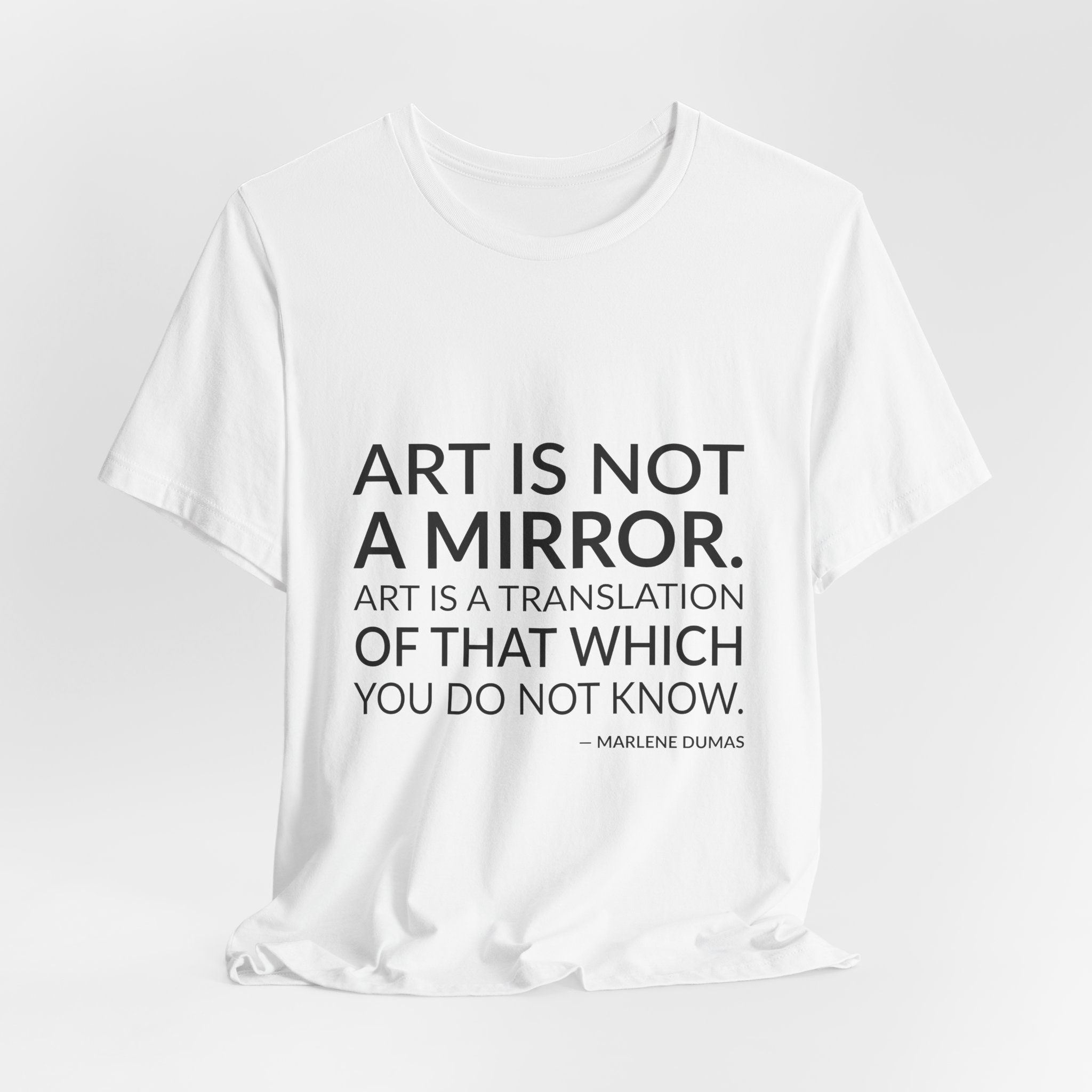 'Art is Not a Mirror' — Marlene Dumas Quote Tee | Wear Words Black-on-White Literary Tee — Classic Tee - Image 8
