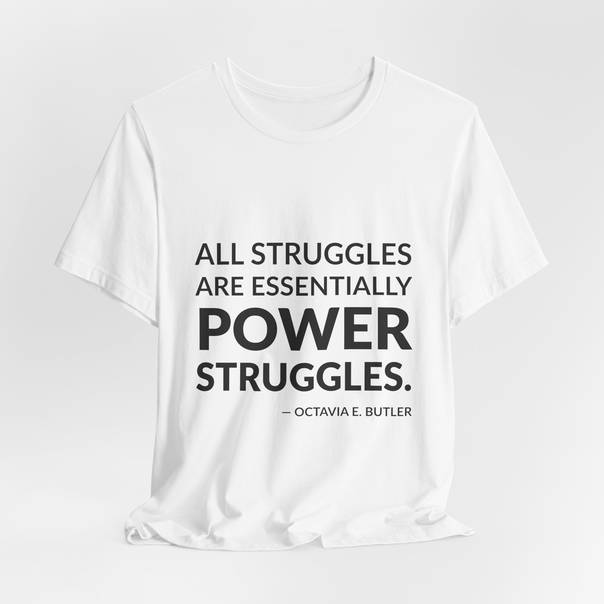 'All Struggles Are Essentially Power Struggles' — Octavia E. Butler Quote Tee | RQuéV Typographic Statement Tee — Classic Tee - Image 4