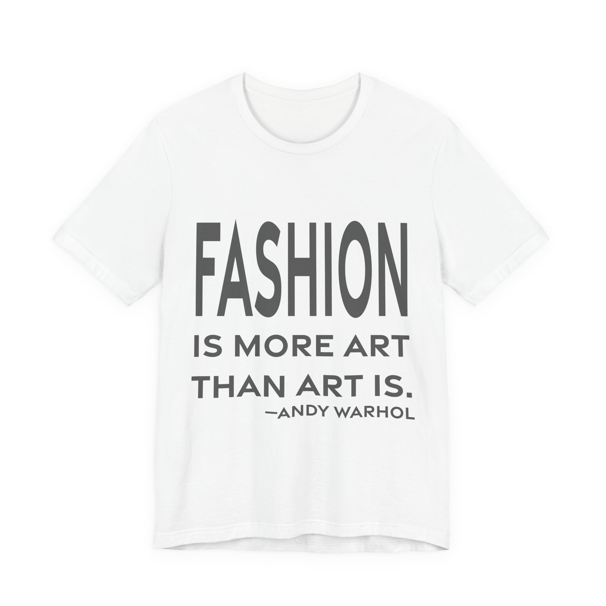 'Fashion is More Art Than Art is' — Andy Warhol Quote Tee | RQuéV Black-on-White Statement Shirt — Classic Tee