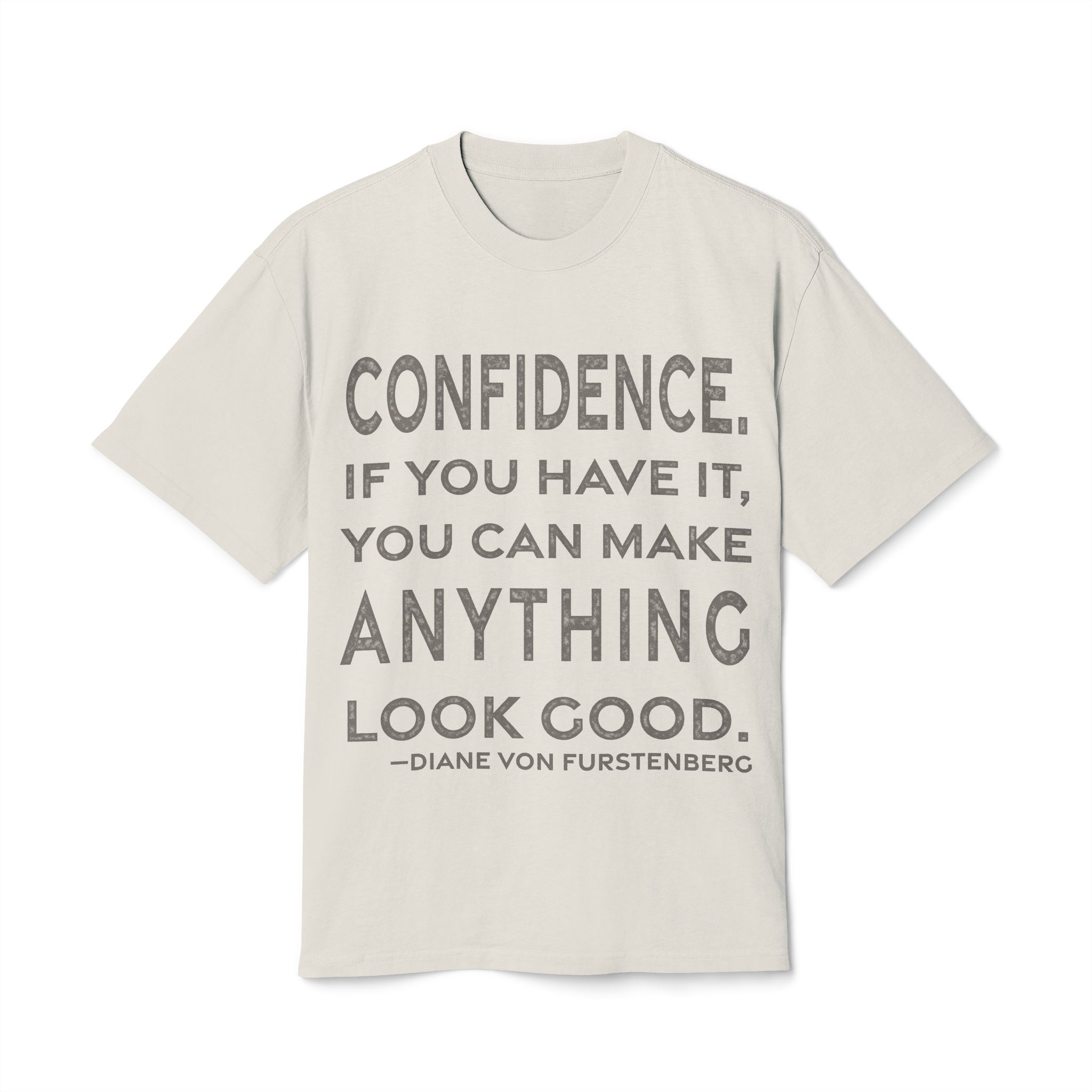 'Confidence. If You Have It,' — Diane von Fürstenberg Quote Tee | RQuéV Black-on-White Statement Shirt — Oversized Tee