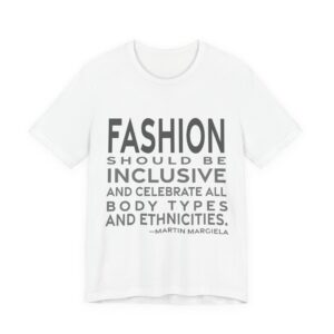 'Fashion Should Be Inclusive and' — Martin Margiela Quote Tee | RQuéV Typographic Statement Tee — Classic Tee