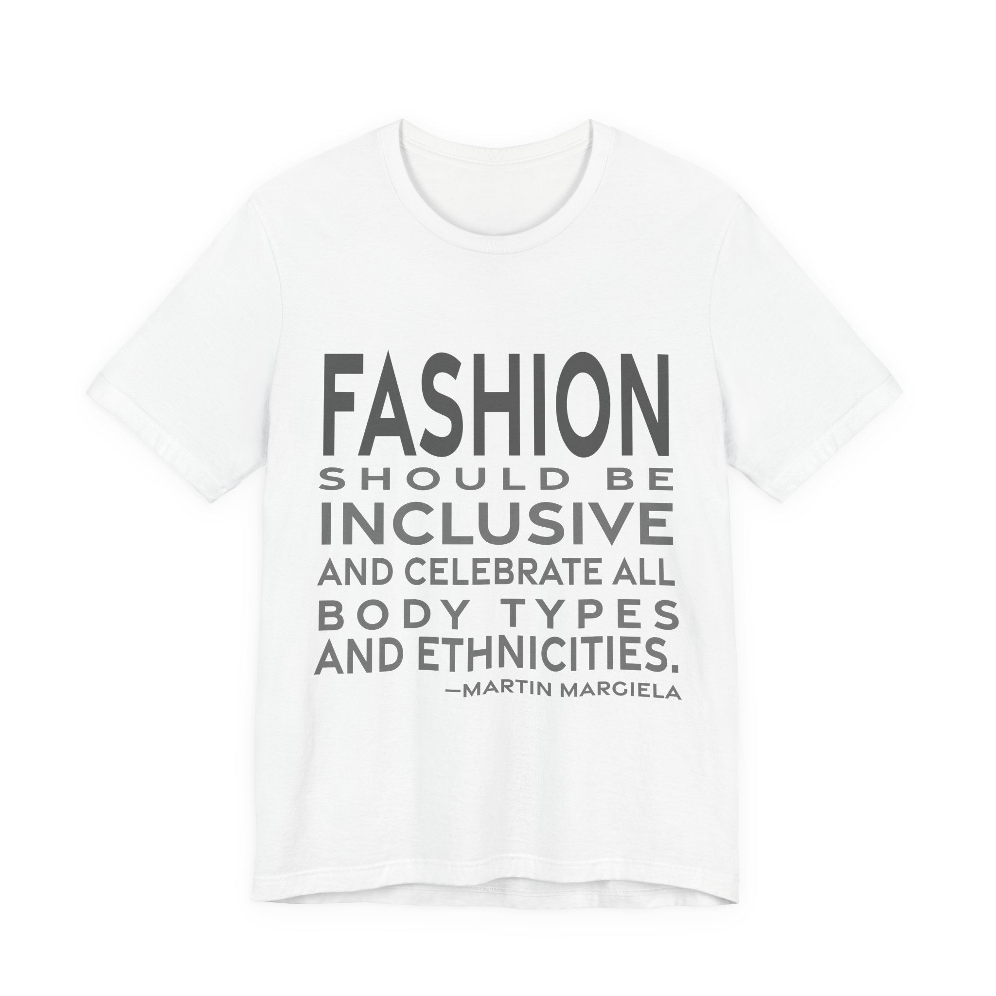'Fashion Should Be Inclusive and' — Martin Margiela Quote Tee | RQuéV Typographic Statement Tee — Classic Tee