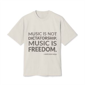 'Music is Freedom' — Angélique Kidjo Quote Tee | Wear Words Typographic Statement Tee — Oversized Tee
