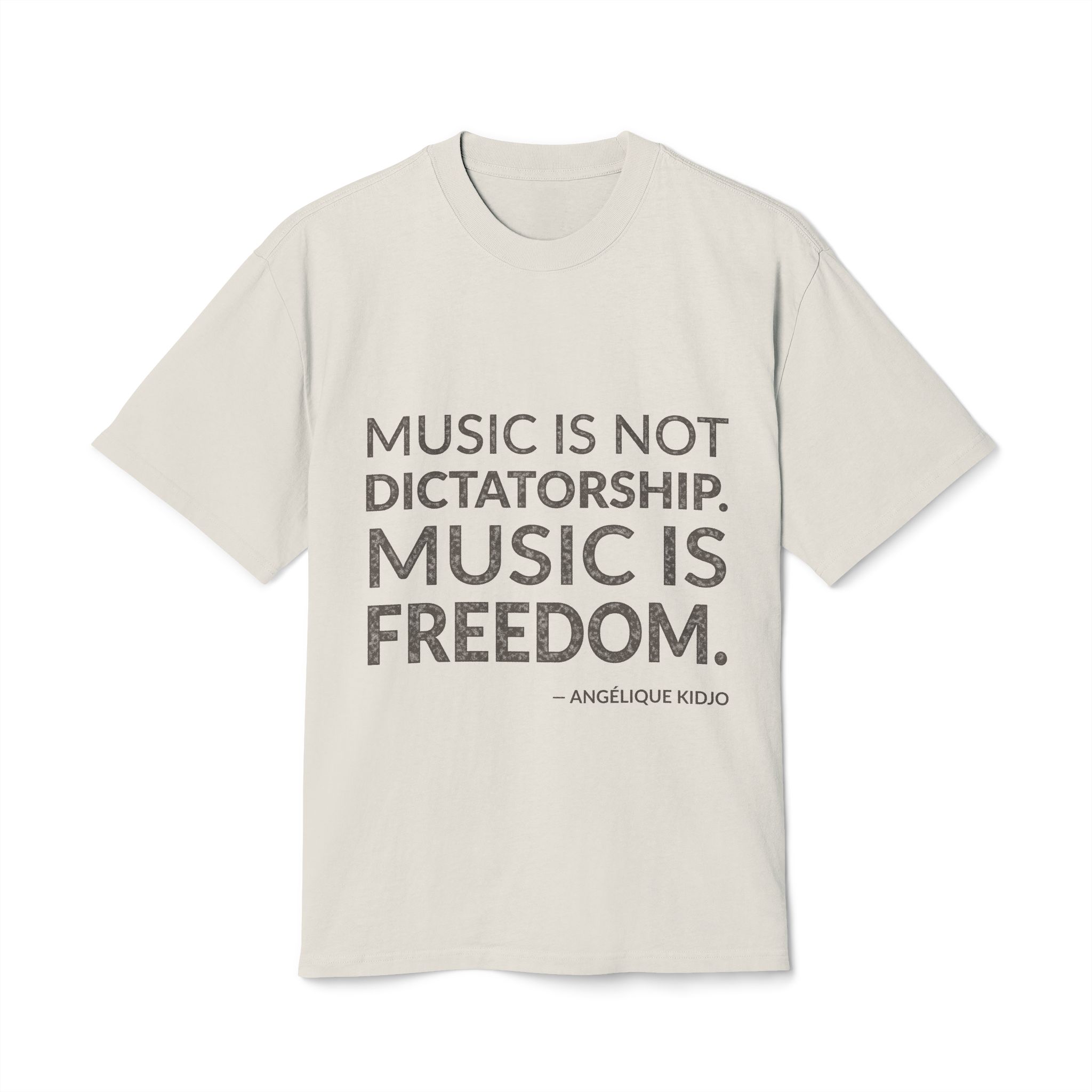 'Music is Freedom' — Angélique Kidjo Quote Tee | Wear Words Typographic Statement Tee — Oversized Tee