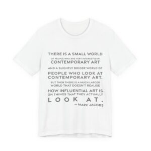 'There is a Small World' — Marc Jacobs Quote Tee | RQuéV Typographic Statement Tee — Classic Tee