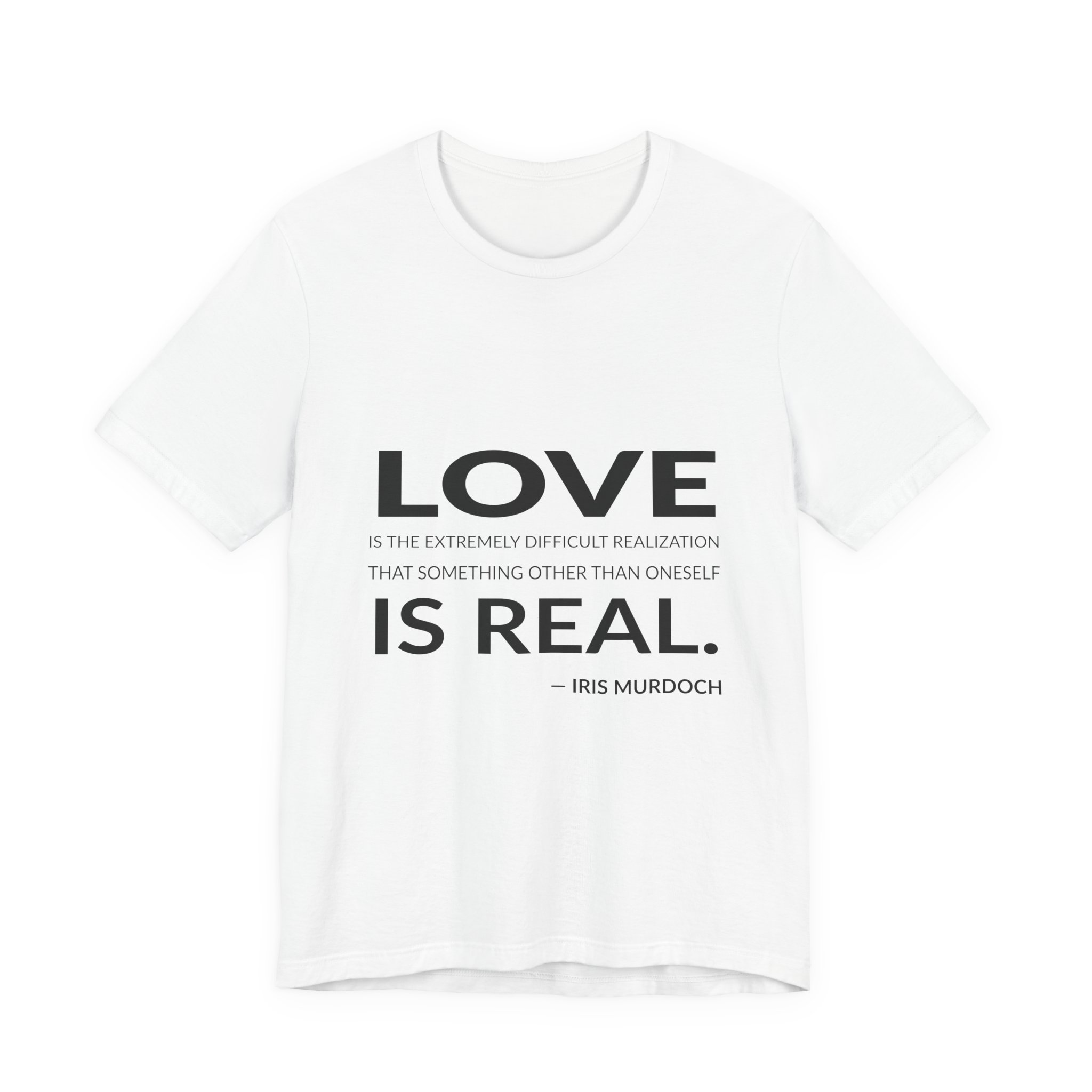 'Love is the Extremely Difficult' — Iris Murdoch Quote Tee | RQuéV Black-on-White Literary Tee — Classic Tee