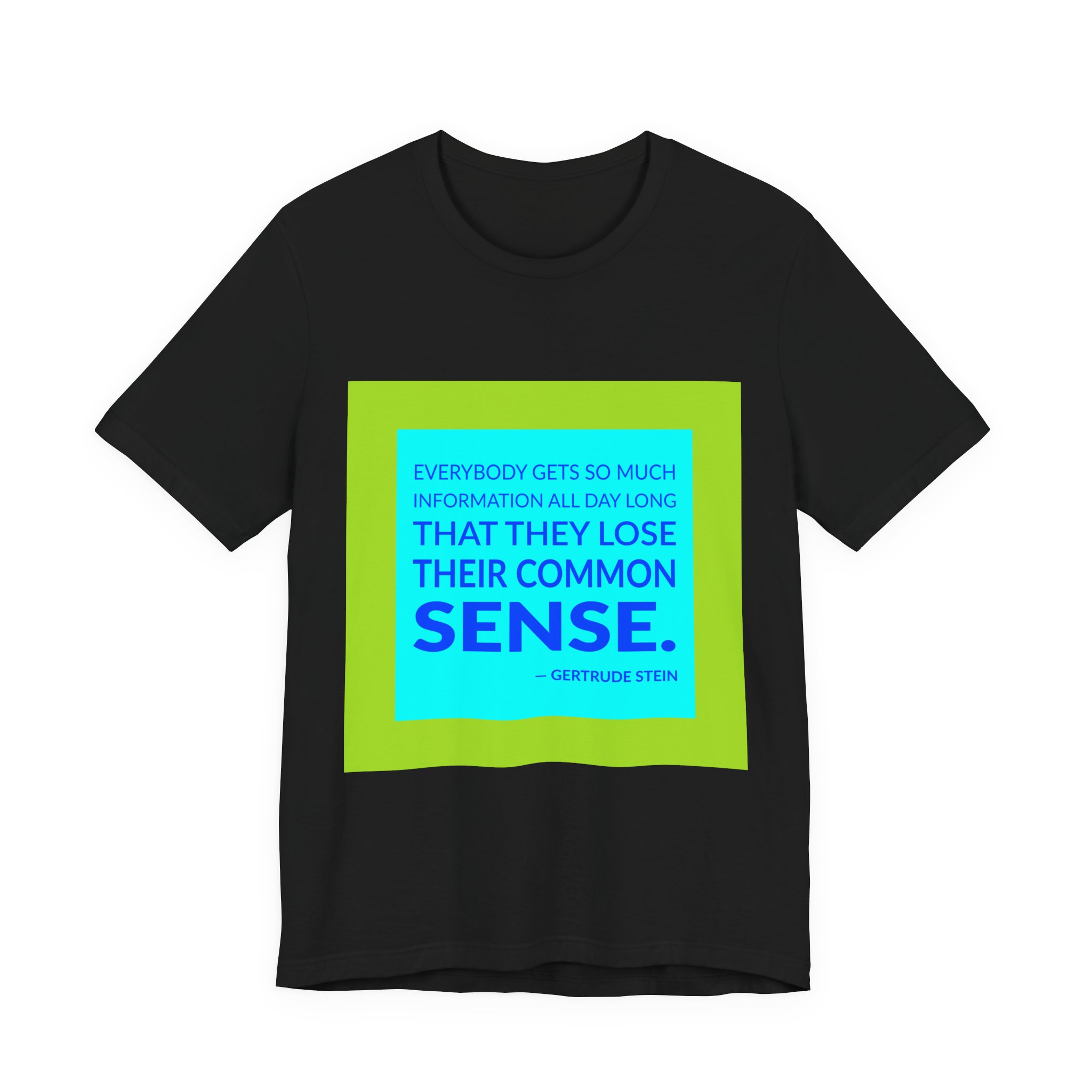 'Everybody Gets So Much Information' — Gertrude Stein Quote Tee | RQuéV Typographic Statement Tee — Classic Tee - Image 6