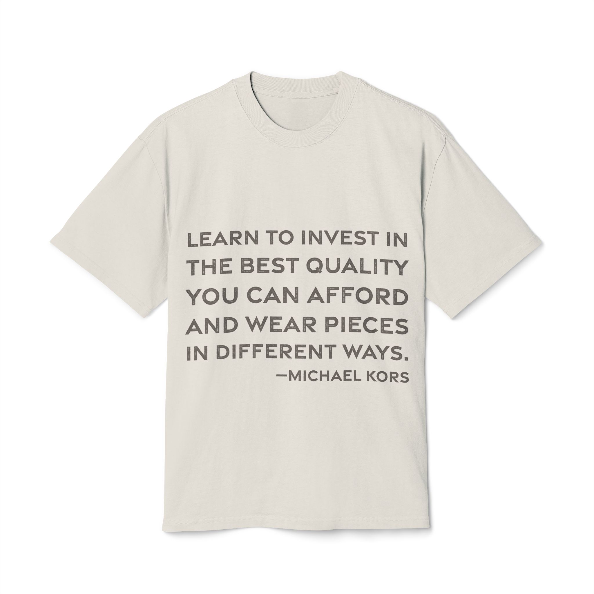 'Learn to Invest in the' — Michael Kors Quote Tee | RQuéV Typographic Statement Tee — Oversized Tee