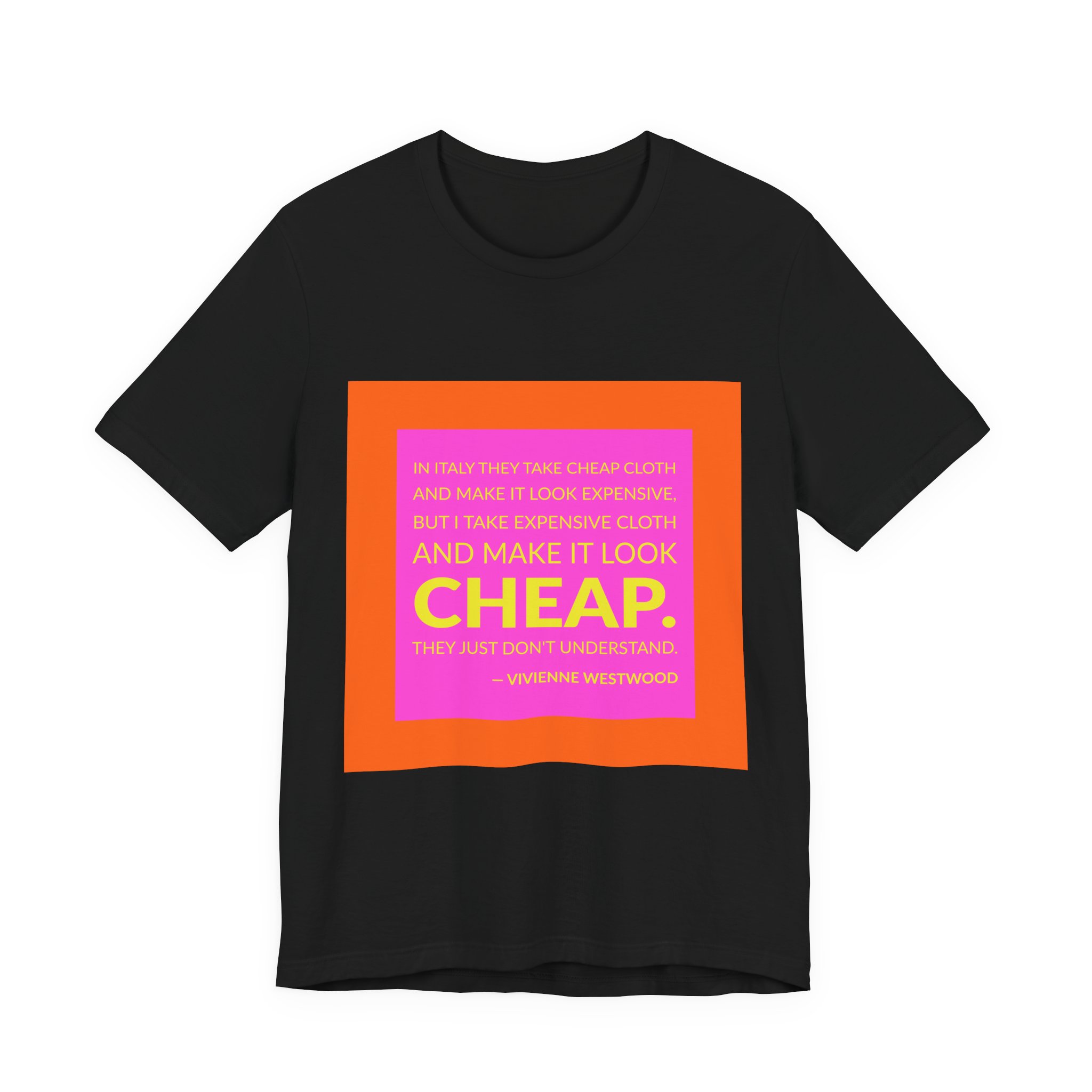 'They Just Don't Understand' — Vivienne Westwood Quote Tee | Wear Words Black-on-White Literary Tee — Classic Tee - Image 3