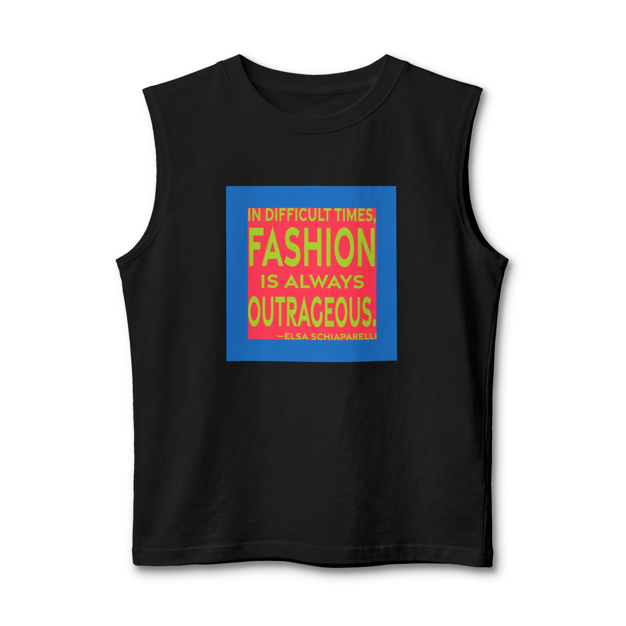 'In Difficult Times, Fashion is Always Outrageous' — Elsa Schiaparelli Quote Tee | RQuéV Black-on-White Statement Shirt — Muscle Tank
