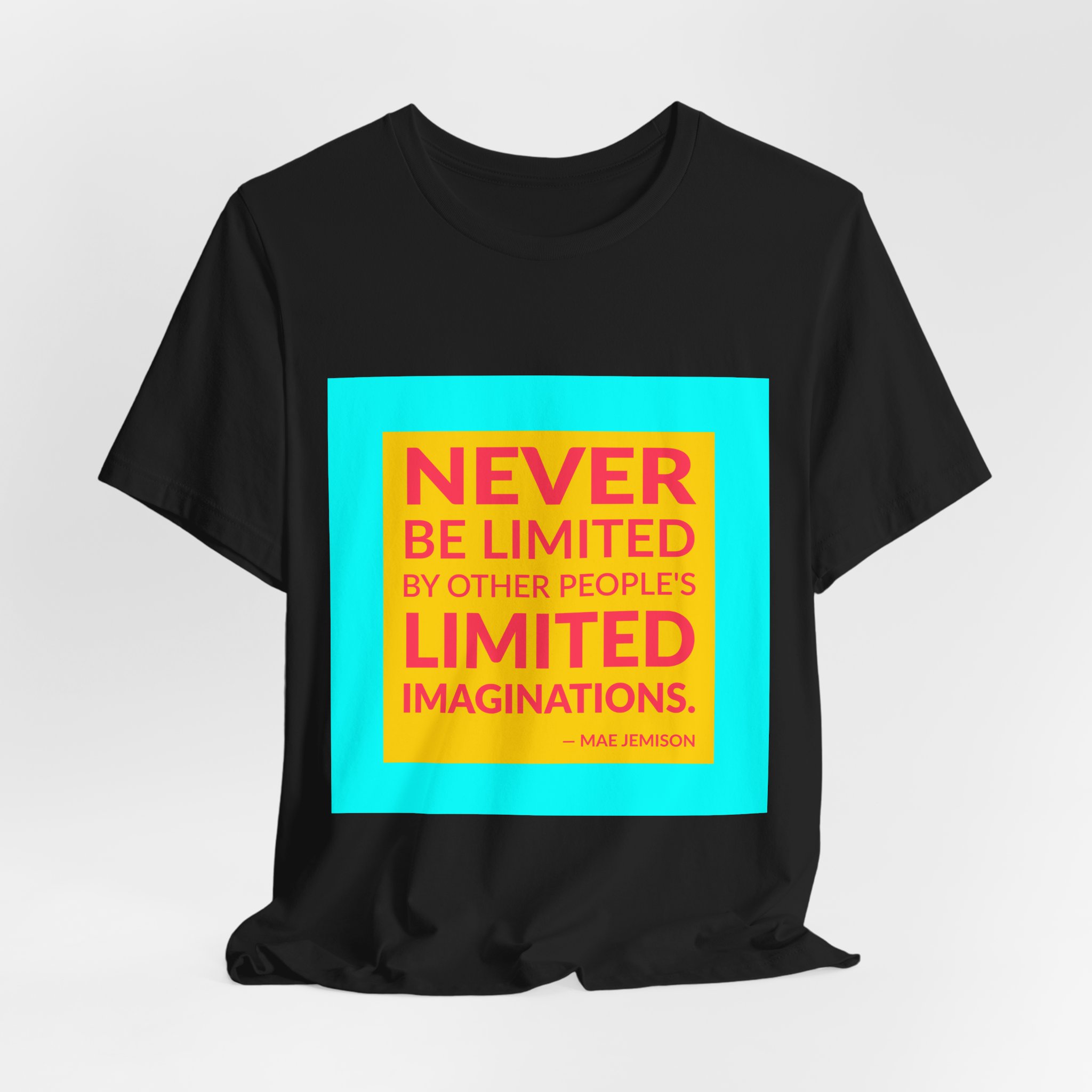 'Never Be Limited by Other' — Mae Jemison Quote Tee | Wear Words Typographic Statement Tee — Classic Tee - Image 7