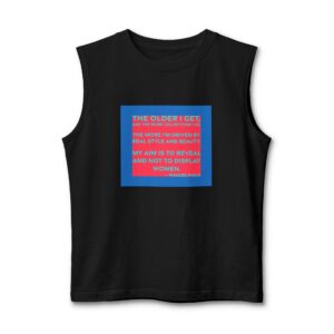 'The Older I Get, the' — Phoebe Philo Quote Tee | RQuéV Black-on-White Statement Shirt — Muscle Tank