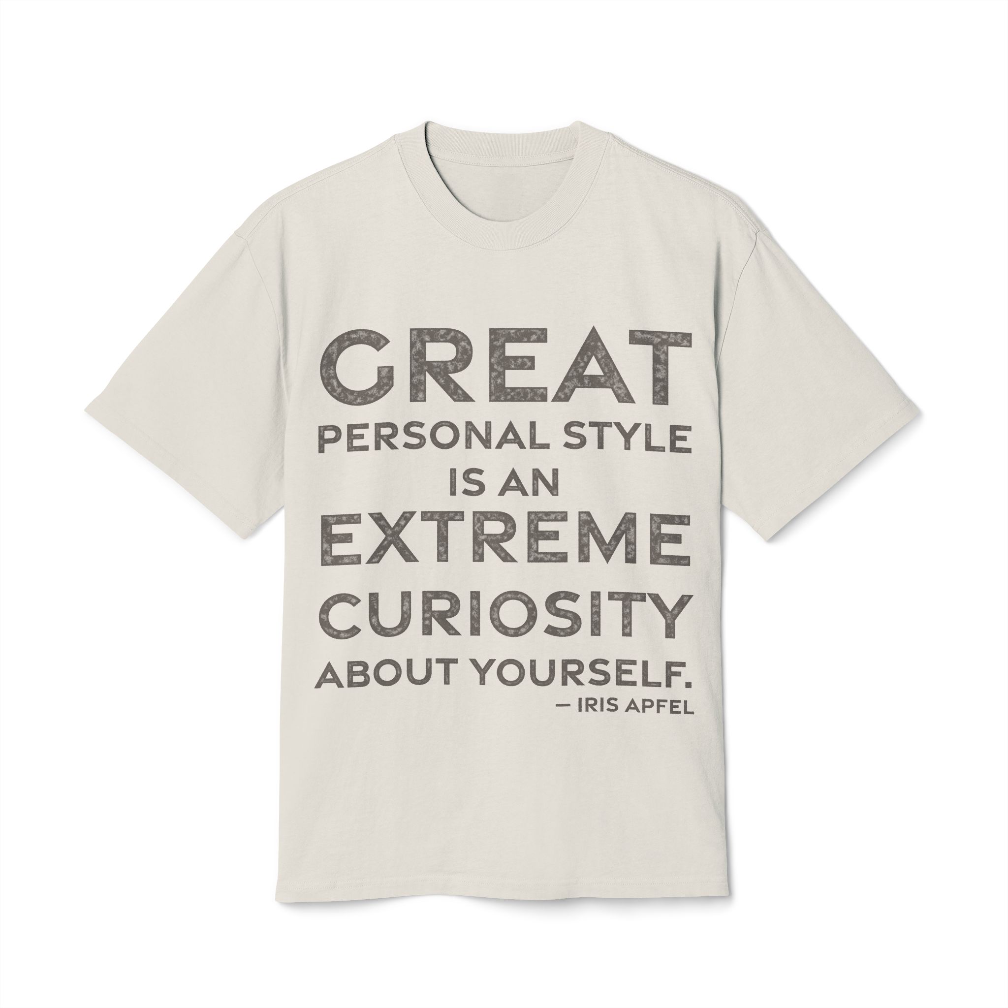 'Great Personal Style is an' — Iris Apfel Quote Tee | RQuéV Typographic Statement Tee — Oversized Tee