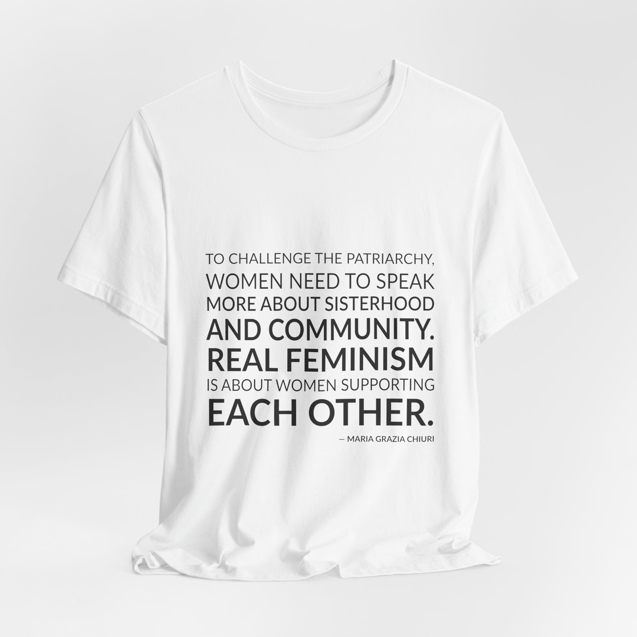 'To Challenge the Patriarchy, Women' — Maria Grazia Chiuri Quote Tee | Wear Words Typographic Statement Tee — Classic Tee - Image 4