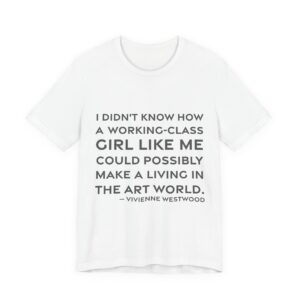 'I Didn't Know How a' — Vivienne Westwood Quote Tee | RQuéV Black-on-White Statement Shirt — Classic Tee