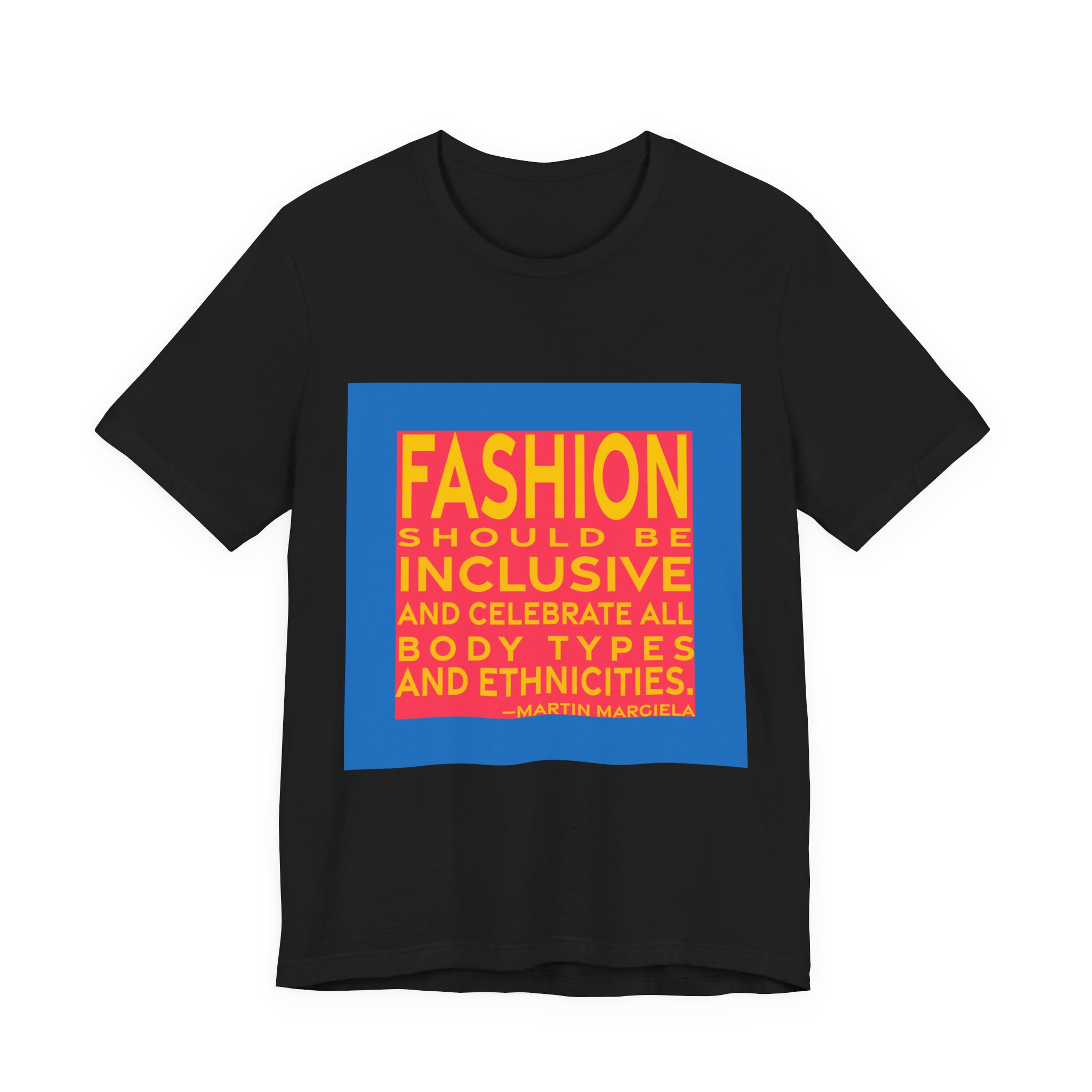 'Fashion Should Be Inclusive and' — Martin Margiela Quote Tee | RQuéV Typographic Statement Tee — Classic Tee - Image 8