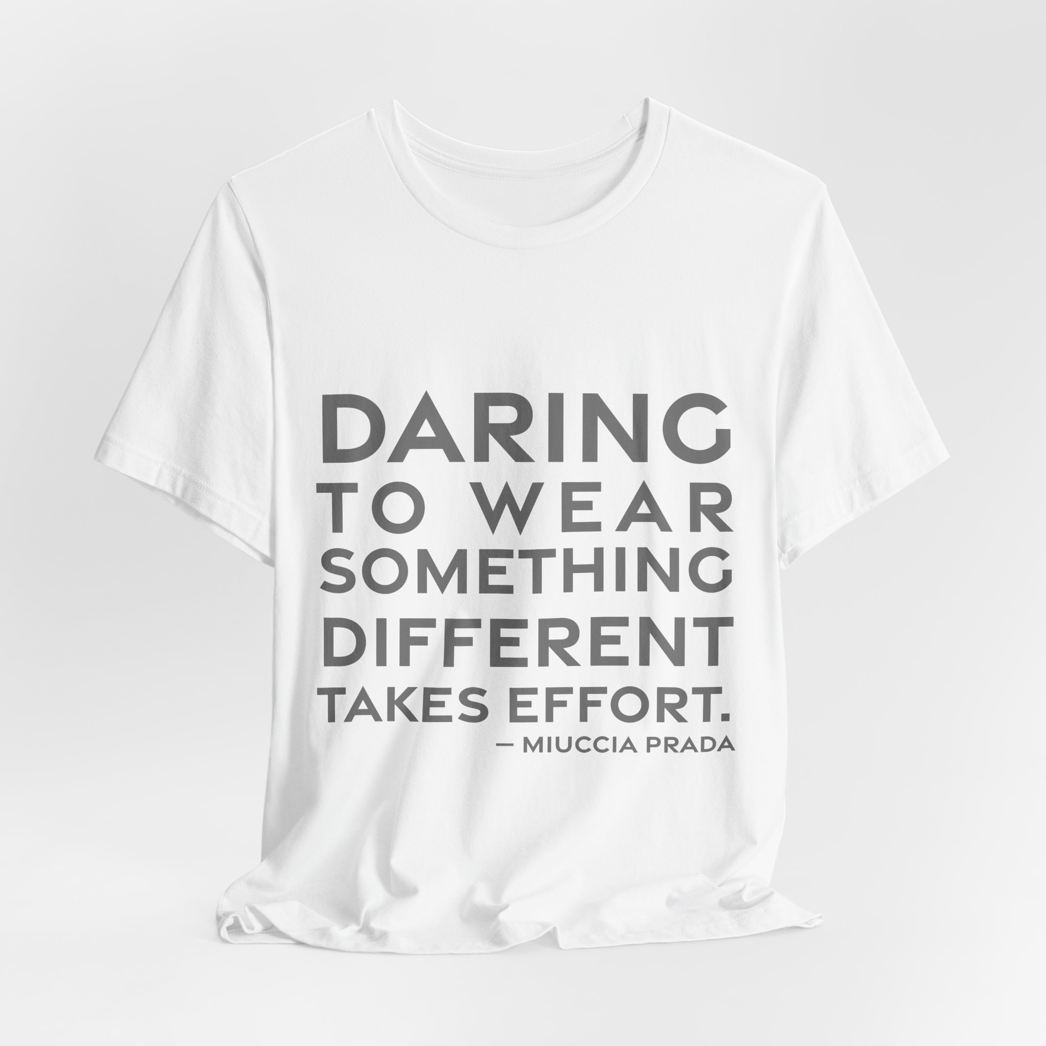 'Daring to Wear Something Different Takes Effort' — Miuccia Prada Quote Tee | RQuéV Black-on-White Statement Shirt — Classic Tee - Image 3
