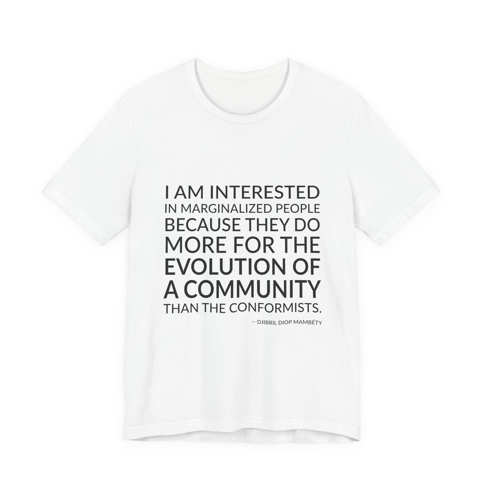 'I Am Interested in Marginalized' — Djibril Diop Mambéty Quote Tee | Wear Words Black-on-White Statement Shirt — Classic Tee