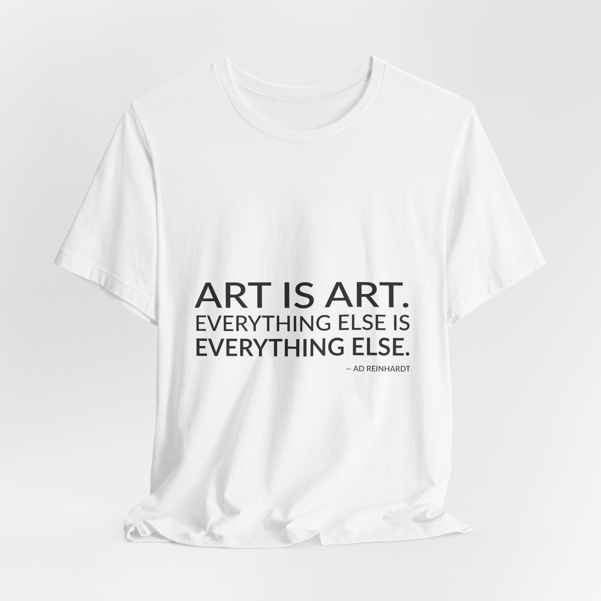 'Art is Art' — Ad Reinhardt Quote Tee | Wear Words Typographic Statement Tee — Classic Tee - Image 2