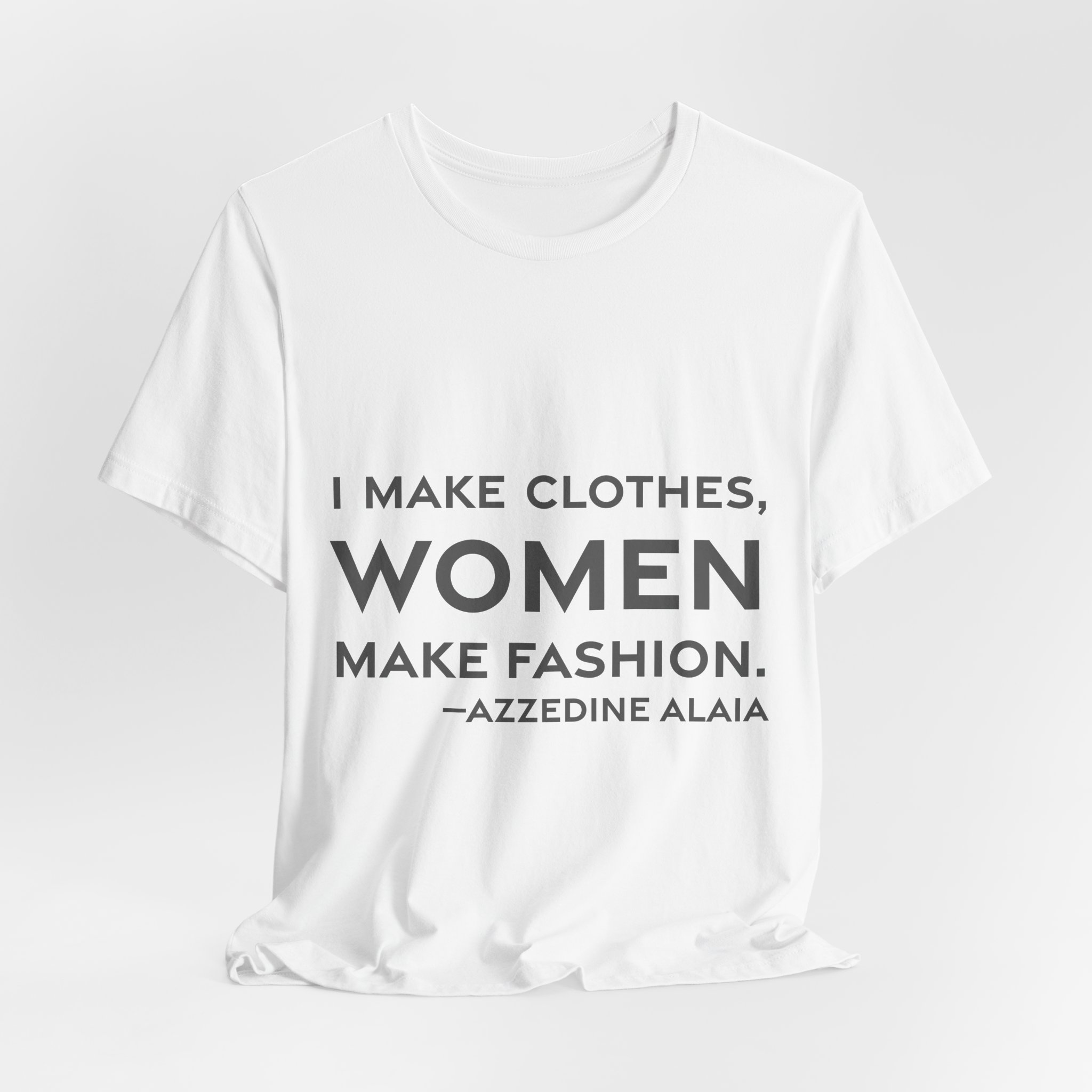 'I Make Clothes, Women Make Fashion' — Azzedine Alaïa Quote Tee | RQuéV Black-on-White Literary Tee — Classic Tee - Image 4