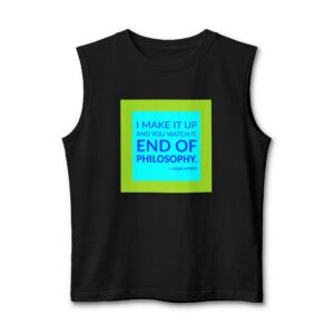 'End of Philosophy' — Mark Morris Quote Tee | Wear Words Black-on-White Literary Tee — Muscle Tank