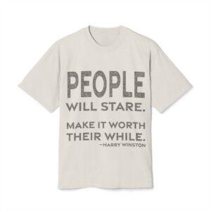 'People Will Stare' — Harry Winston Quote Tee | RQuéV Typographic Statement Tee — Oversized Tee