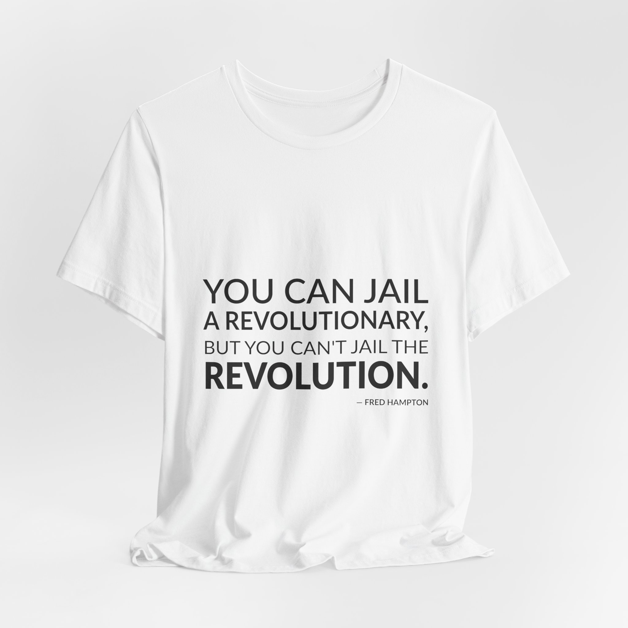 'You Can Jail a Revolutionary,' — Fred Hampton Quote Tee | RQuéV Black-on-White Literary Tee — Classic Tee - Image 2