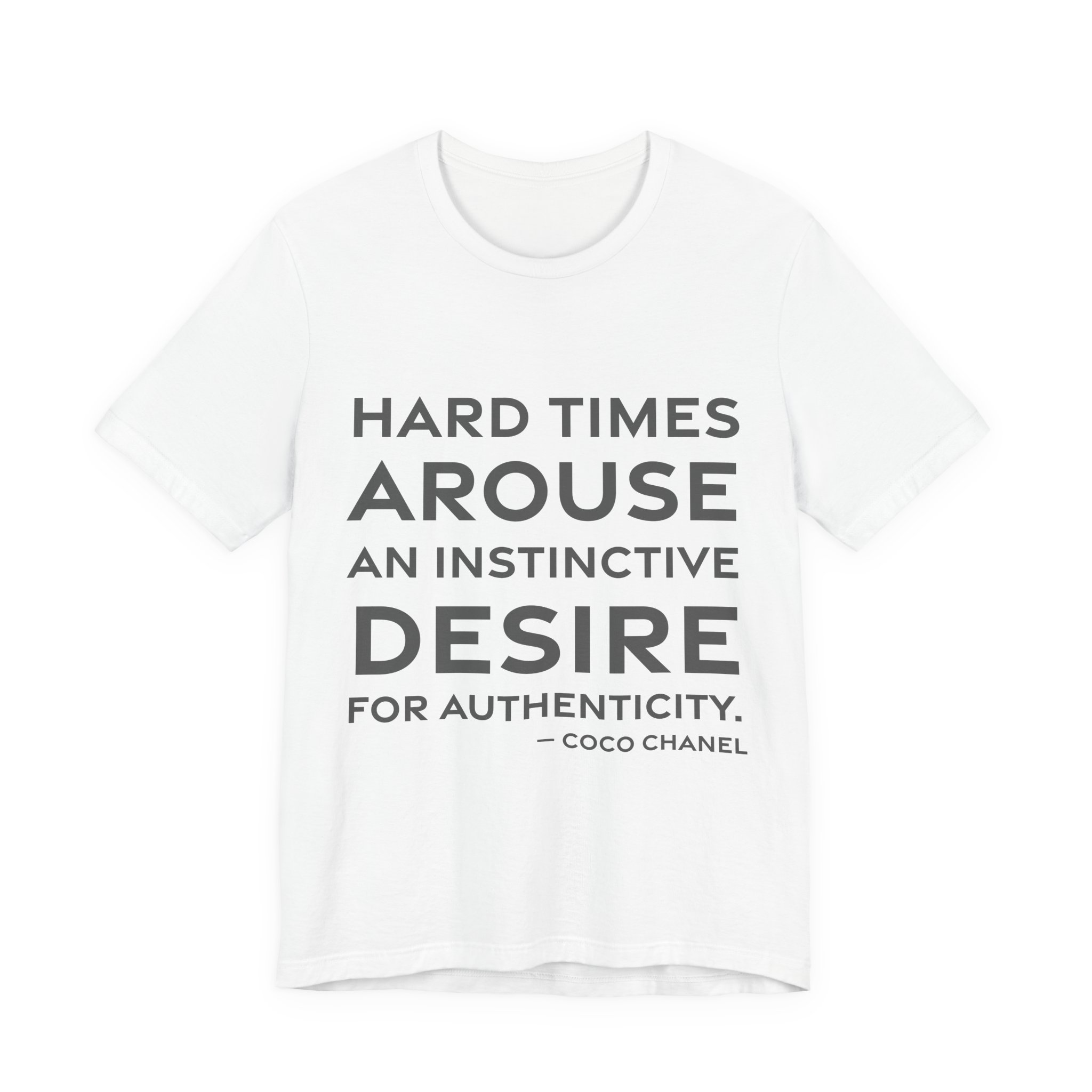 'Hard Times Arouse an Instinctive' — Coco Chanel Quote Tee | RQuéV Black-on-White Literary Tee — Classic Tee