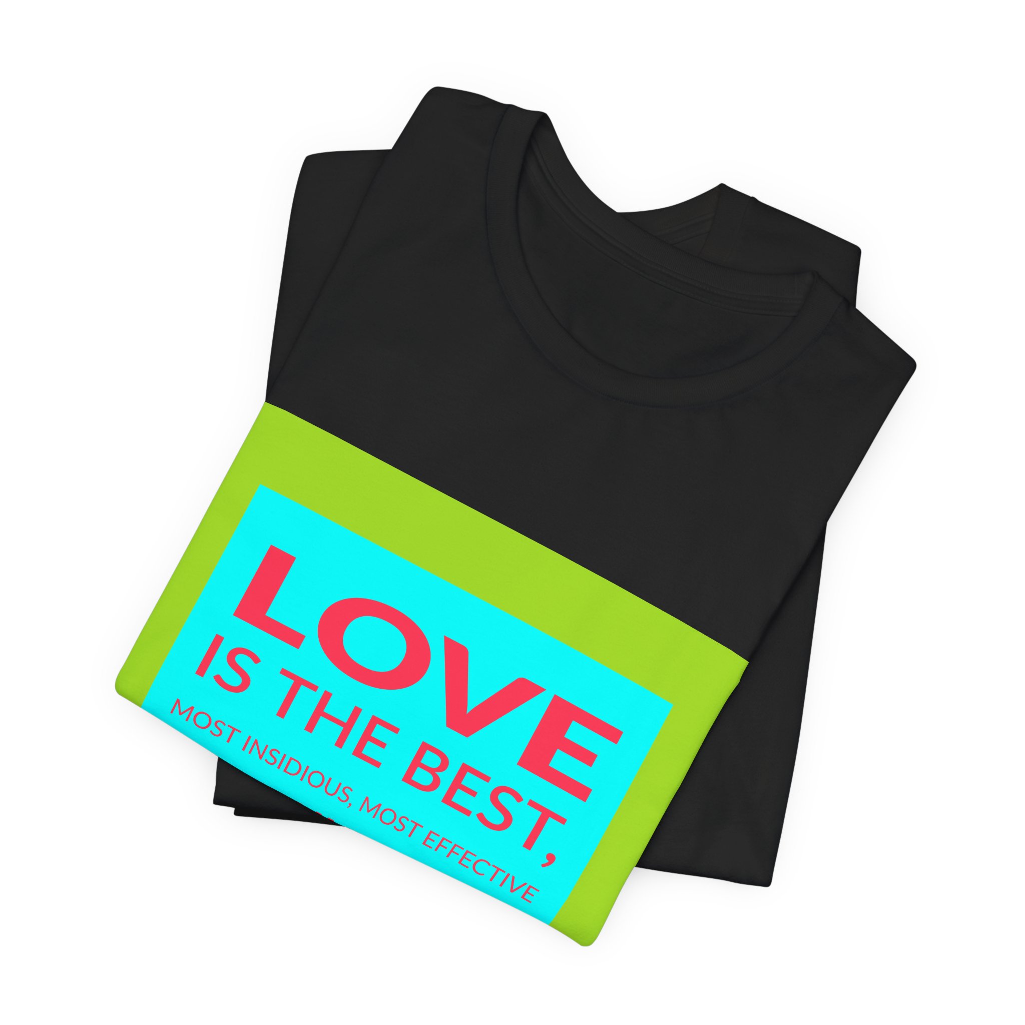 'Love is the Best, Most' — Rainer Werner Fassbinder Quote Tee | Wear Words Typographic Statement Tee — Classic Tee - Image 2