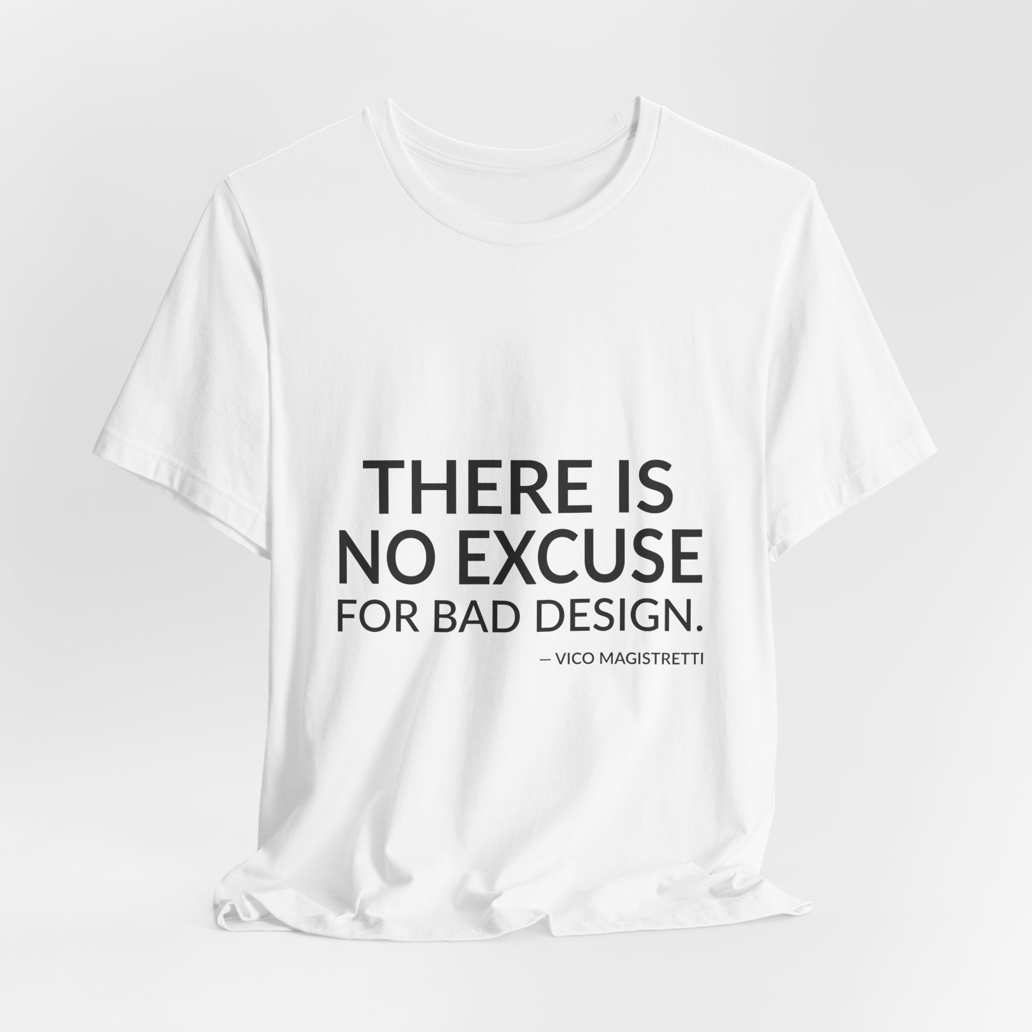 'There is No Excuse for Bad Design' — Vico Magistretti Quote Tee | RQuéV Black-on-White Literary Tee — Classic Tee - Image 5