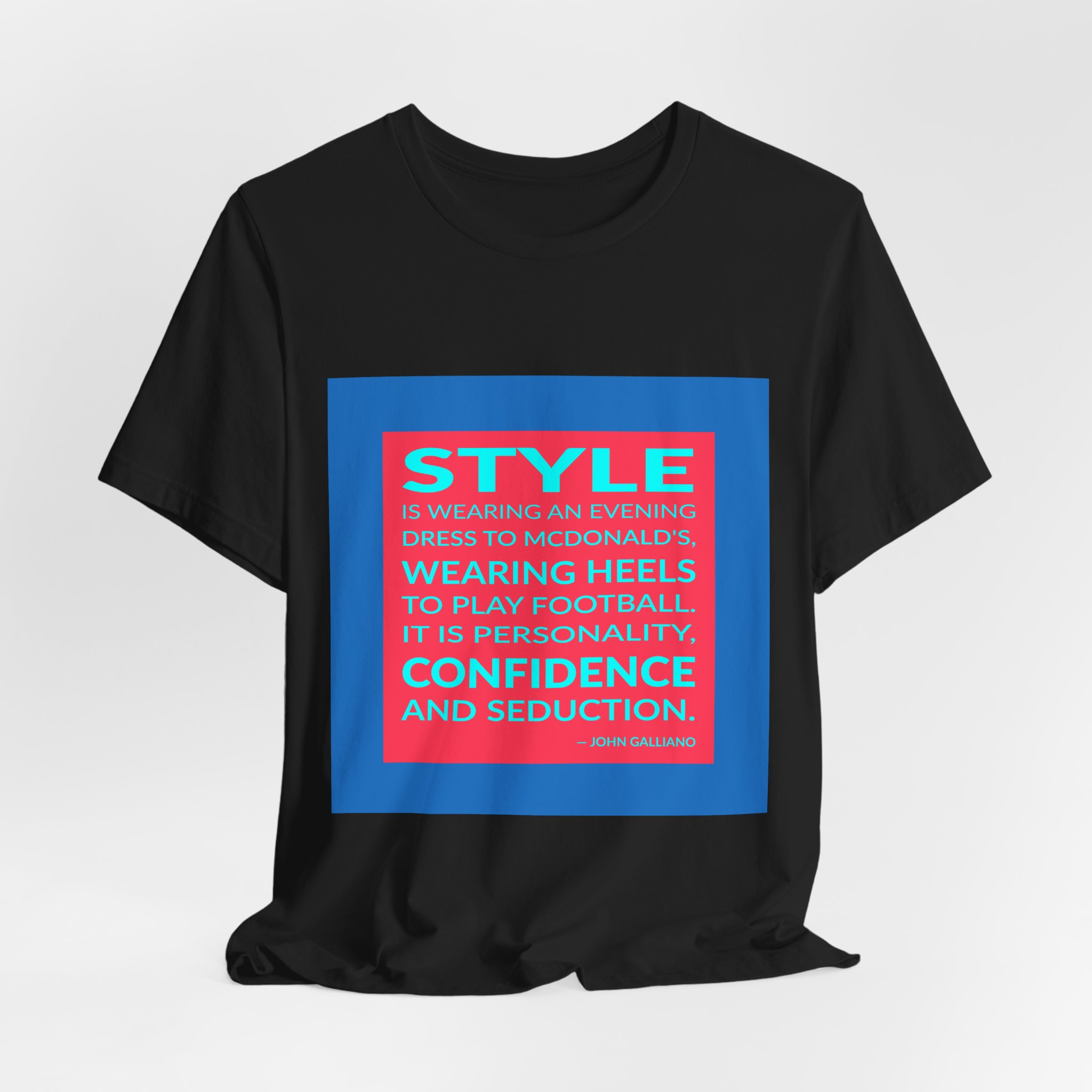 'It is Personality, Confidence and Seduction' — John Galliano Quote Tee | Wear Words Black-on-White Statement Shirt — Classic Tee - Image 6