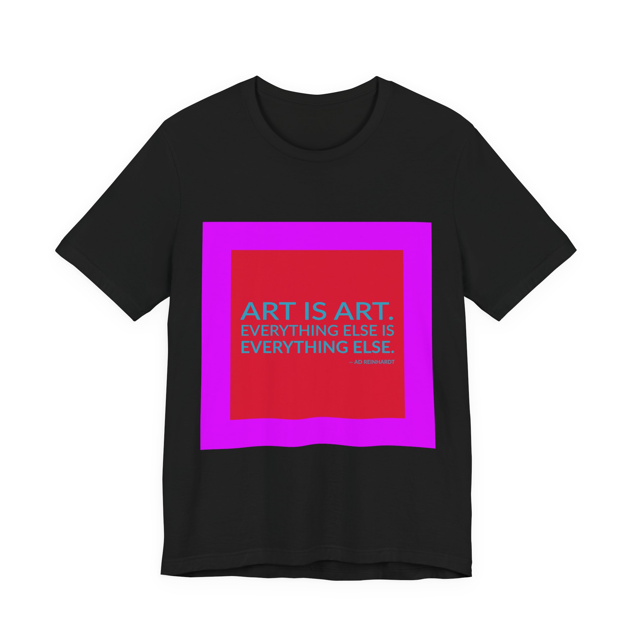 'Art is Art' — Ad Reinhardt Quote Tee | Wear Words Typographic Statement Tee — Classic Tee - Image 8