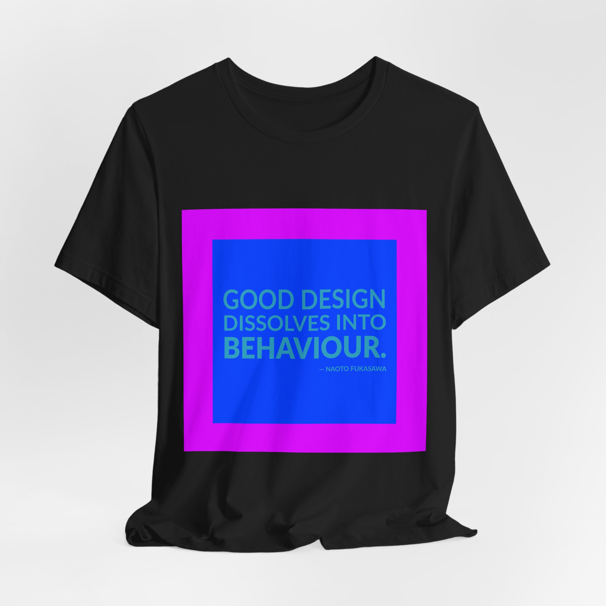'Good Design Dissolves into Behaviour' — Naoto Fukasawa Quote Tee | RQuéV Black-on-White Literary Tee — Classic Tee - Image 2