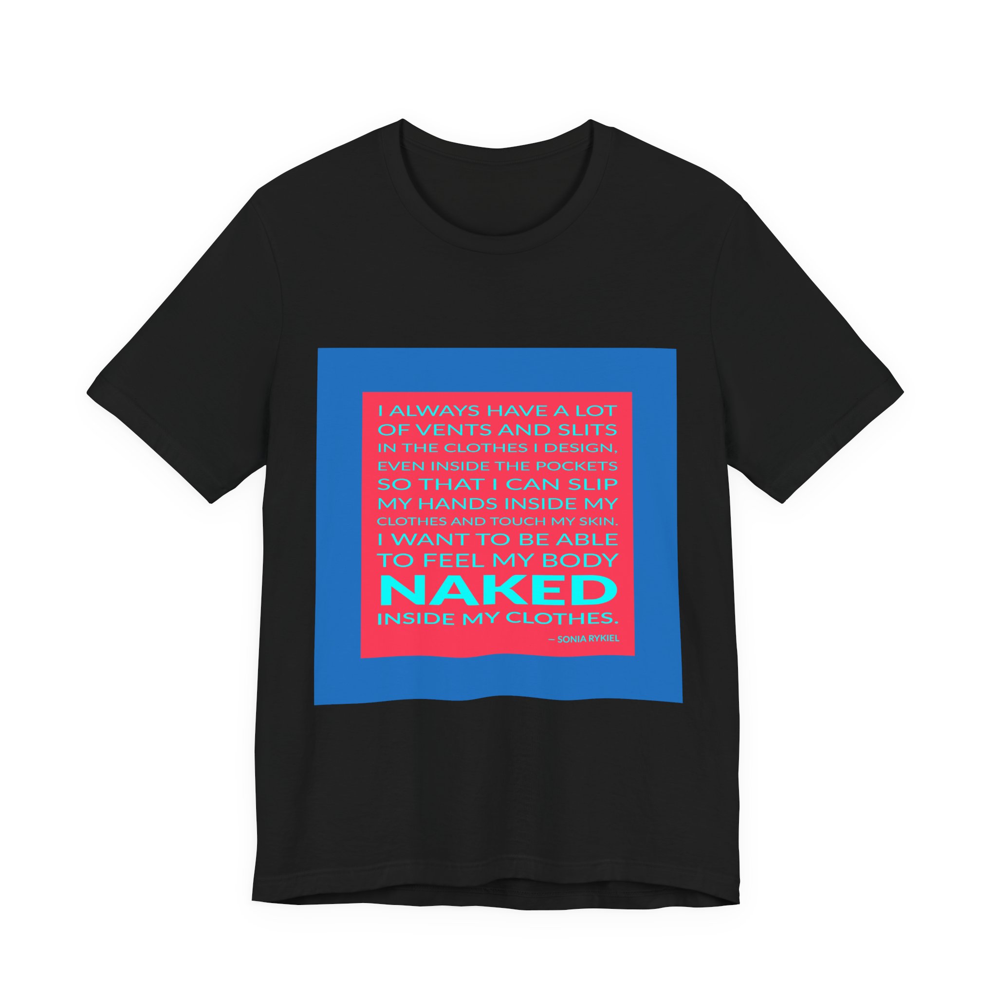 'I Always Have a Lot' — Sonia Rykiel Quote Tee | Wear Words Black-on-White Literary Tee — Classic Tee - Image 3