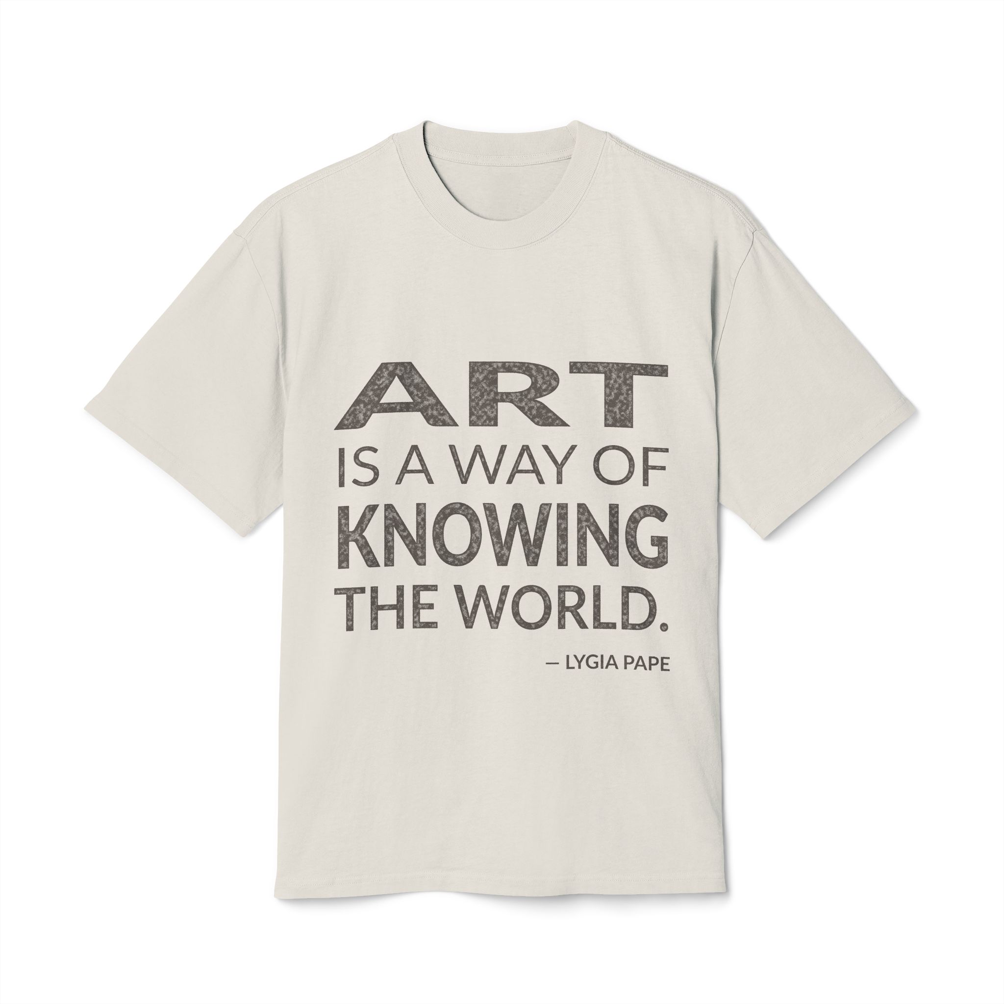 'Art is a Way of' — Lygia Pape Quote Tee | Wear Words Black-on-White Literary Tee — Oversized Tee