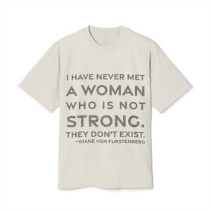 'They Don't Exist' — Diane von Fürstenberg Quote Tee | RQuéV Typographic Statement Tee — Oversized Tee