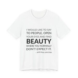 'I Would Like to Say' — Jean Paul Gaultier Quote Tee | Wear Words Typographic Statement Tee — Classic Tee