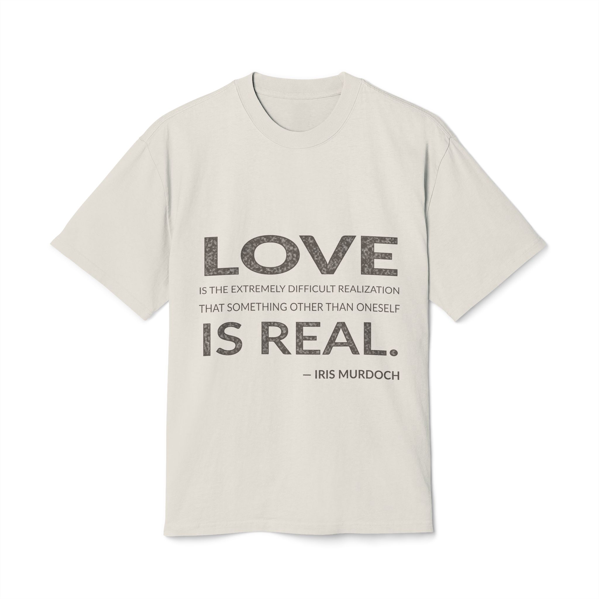 'Love is the extremely difficult realization that something other than oneself is real.'
