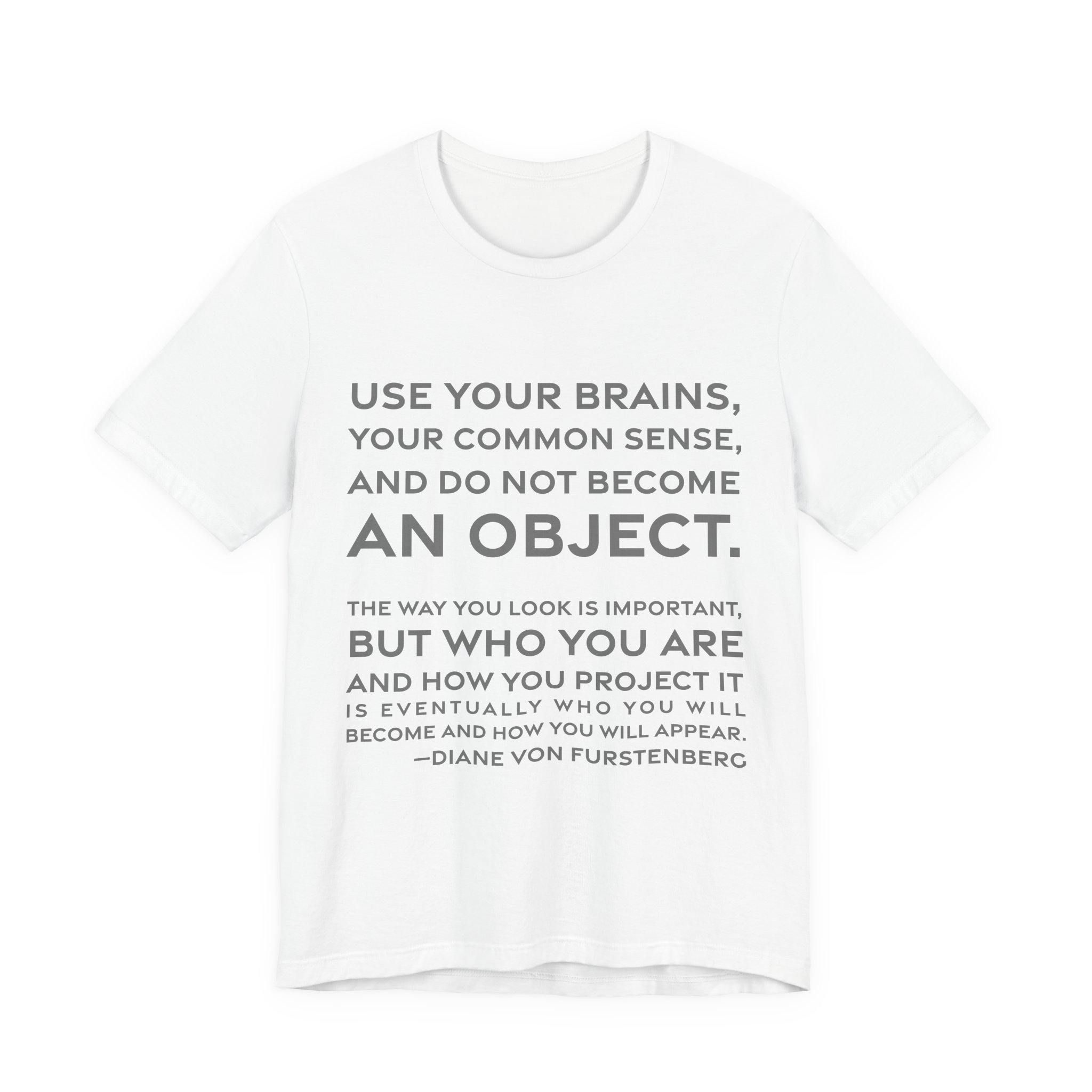 'Use Your Brains, Your Common' — Diane von Fürstenberg Quote Tee | RQuéV Black-on-White Statement Shirt — Classic Tee