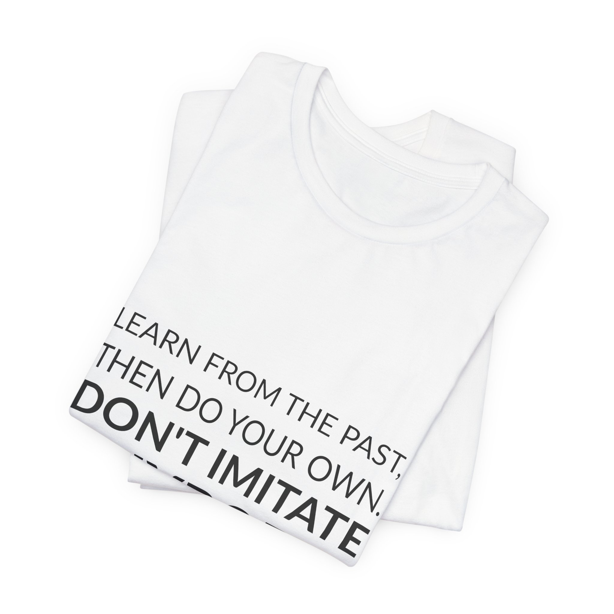 'Don't Imitate Anybody' — Seymour Chwast Quote Tee | RQuéV Black-on-White Literary Tee — Classic Tee - Image 3