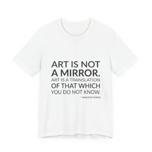 'Art is Not a Mirror' — Marlene Dumas Quote Tee | Wear Words Black-on-White Literary Tee — Classic Tee