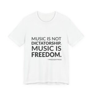 'Music is Freedom' — Angélique Kidjo Quote Tee | RQuéV Typographic Statement Tee — Classic Tee