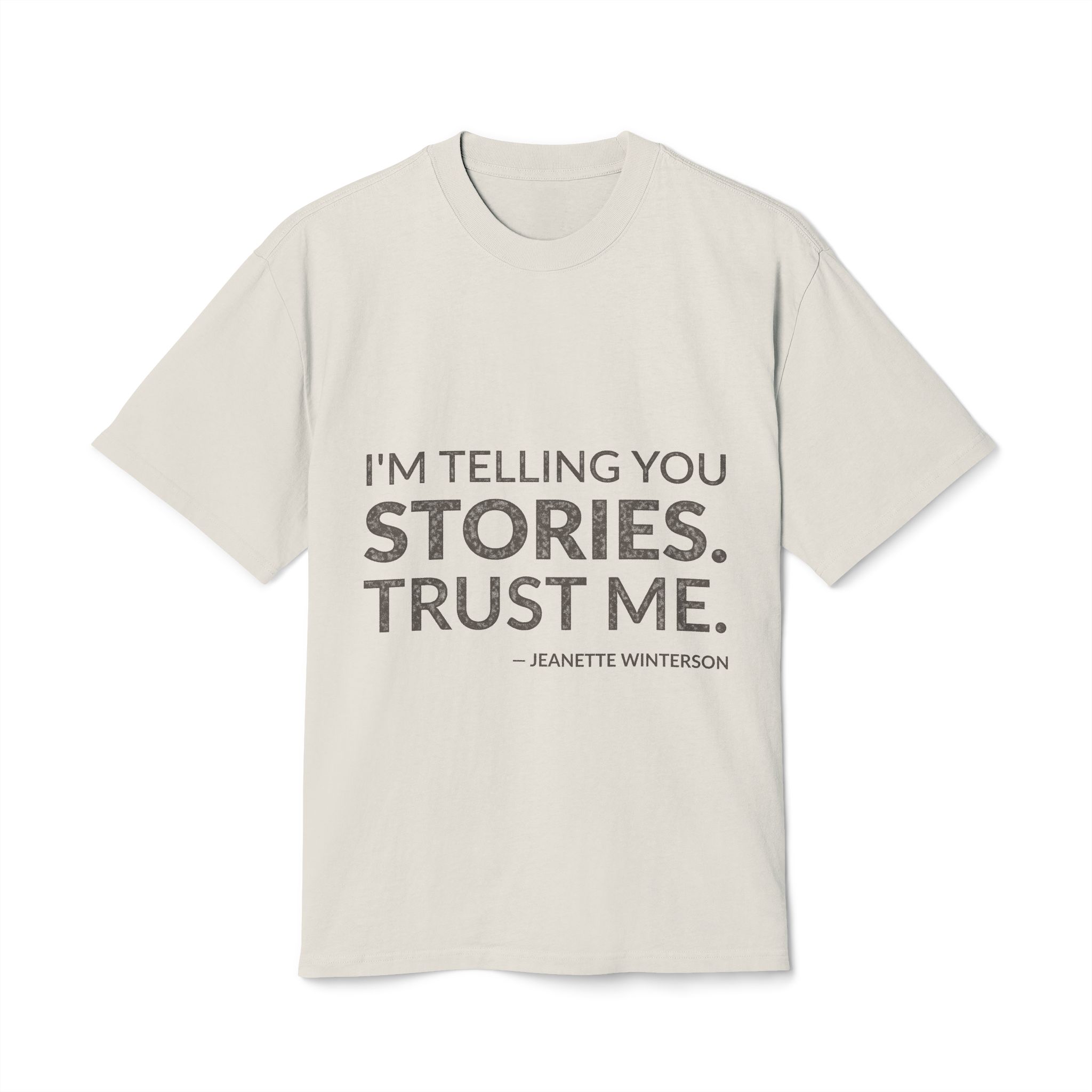'Trust Me' — Jeanette Winterson Quote Tee | Wear Words Black-on-White Literary Tee — Oversized Tee