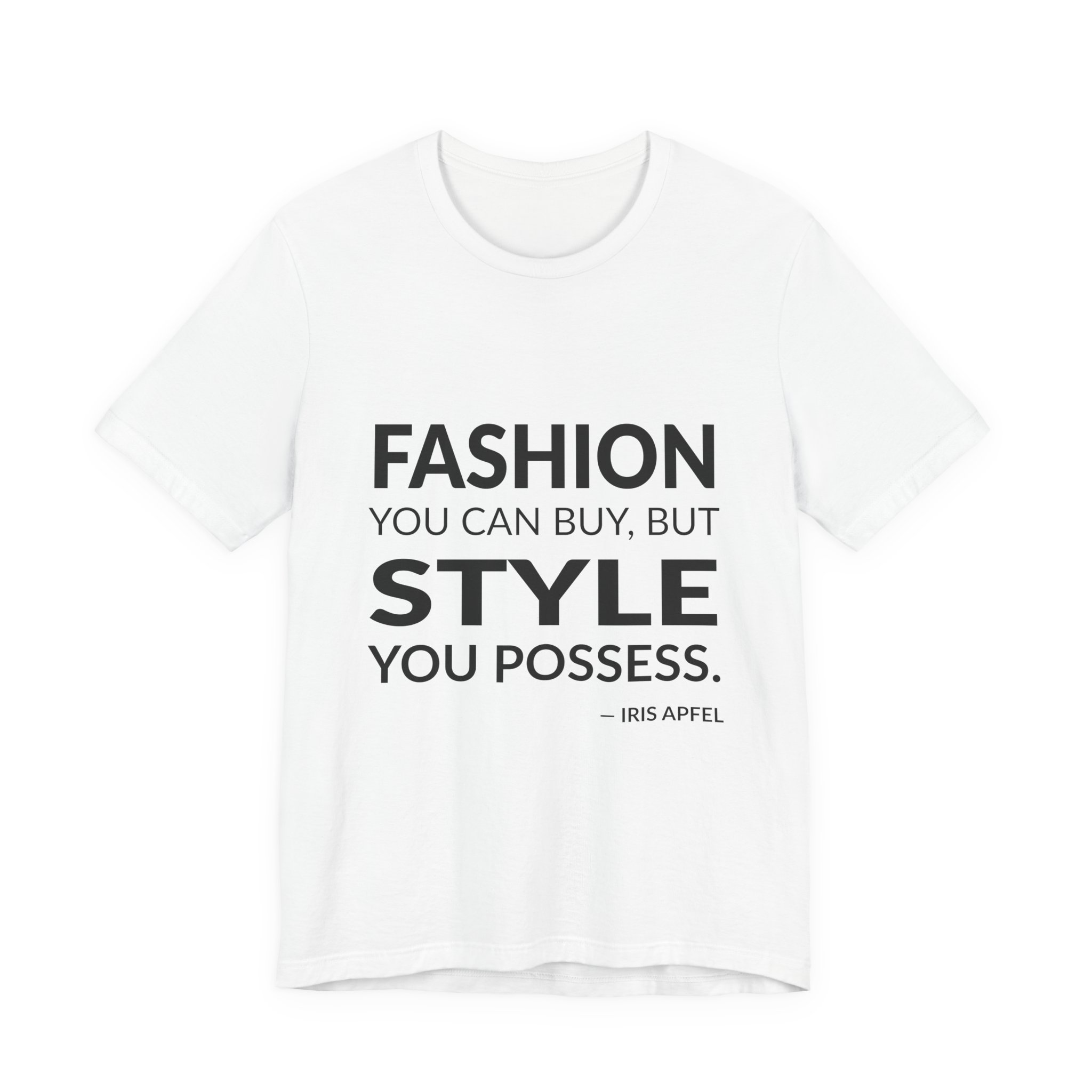 'Fashion You Can Buy, but' — Iris Apfel Quote Tee | Wear Words Black-on-White Literary Tee — Classic Tee