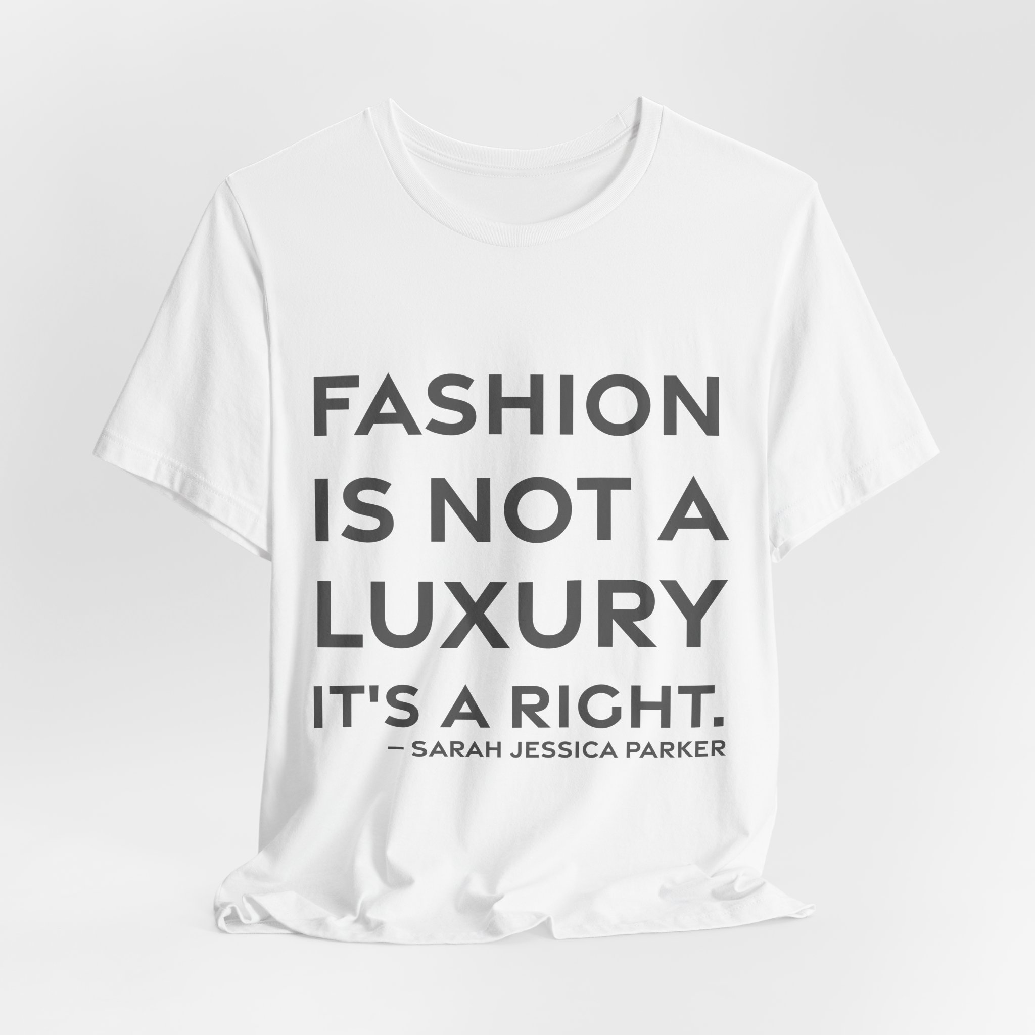 'Fashion is Not a Luxury,' — Sarah Jessica Parker Quote Tee | RQuéV Typographic Statement Tee — Classic Tee - Image 2
