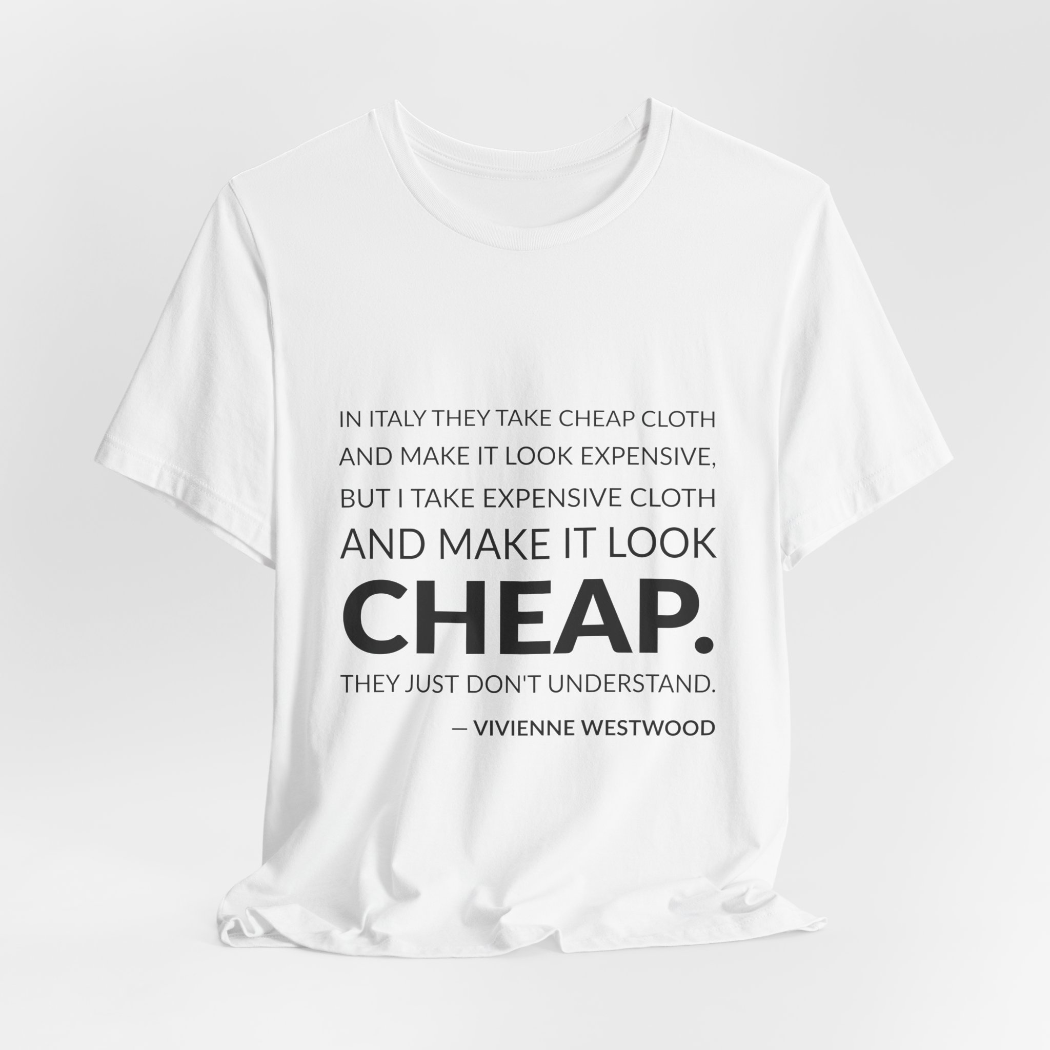 'They Just Don't Understand' — Vivienne Westwood Quote Tee | Wear Words Black-on-White Literary Tee — Classic Tee - Image 4