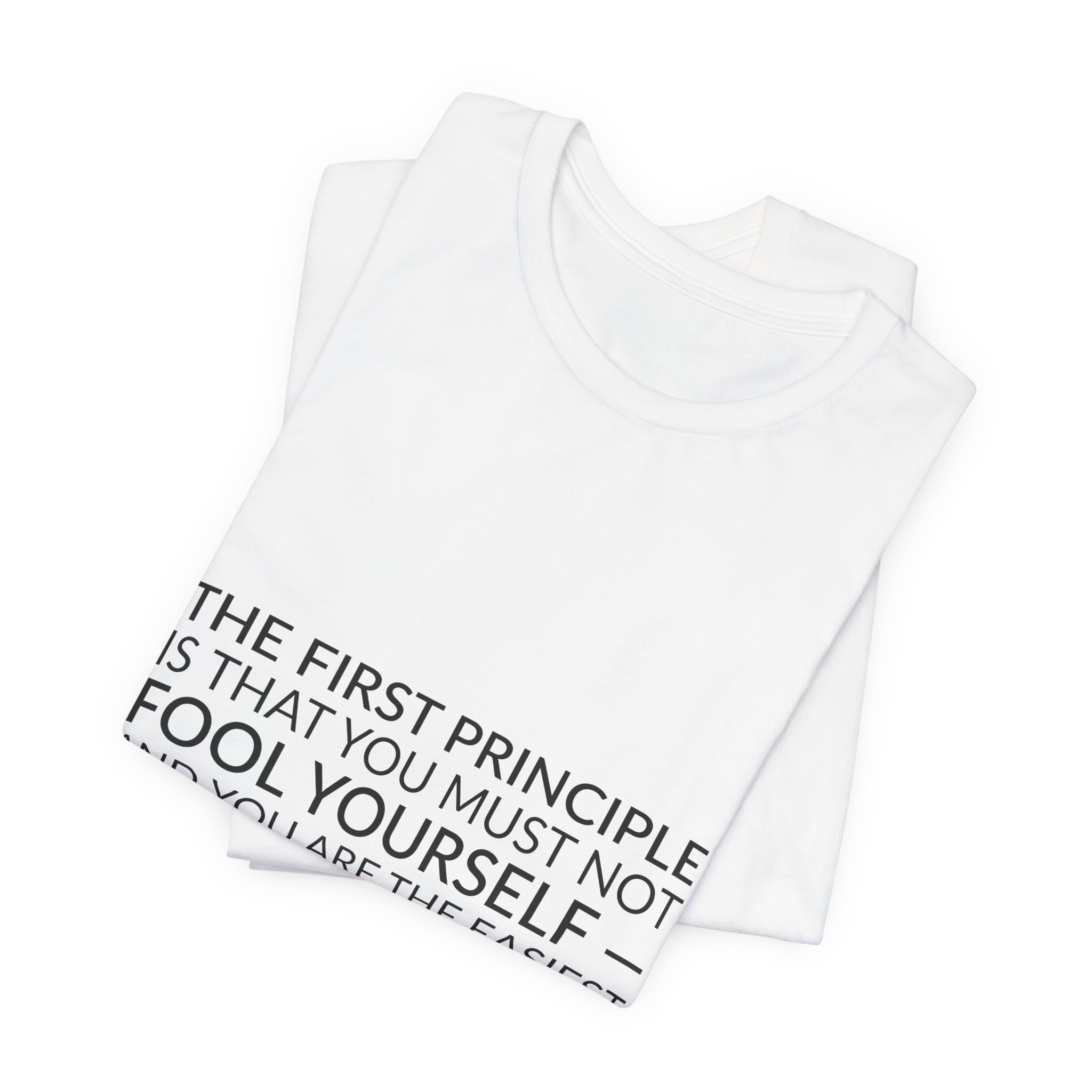 'The First Principle is That' — Richard Feynman Quote Tee | Wear Words Black-on-White Literary Tee — Classic Tee - Image 5