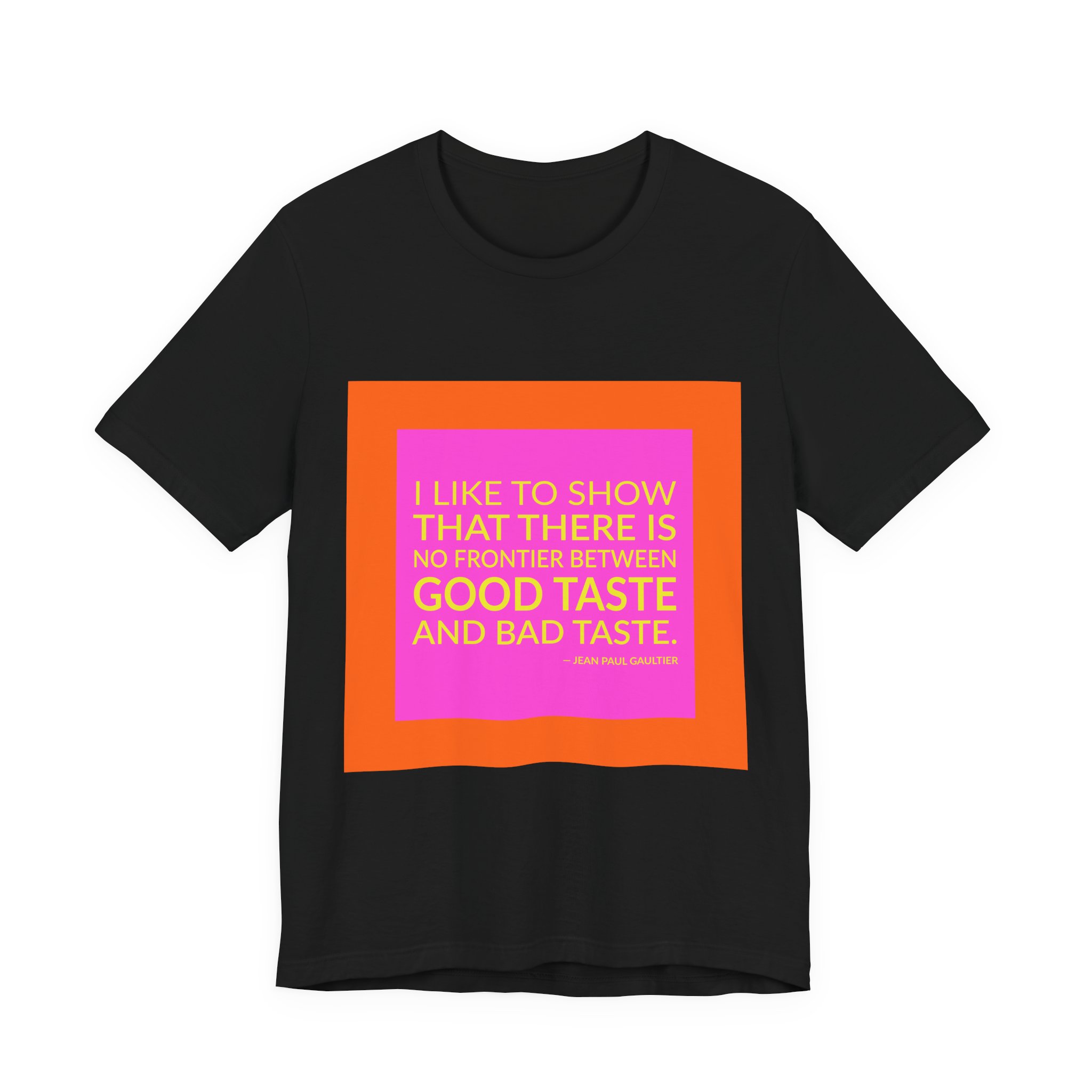 'I Like to Show That' — Jean Paul Gaultier Quote Tee | Wear Words Black-on-White Statement Shirt — Classic Tee - Image 2