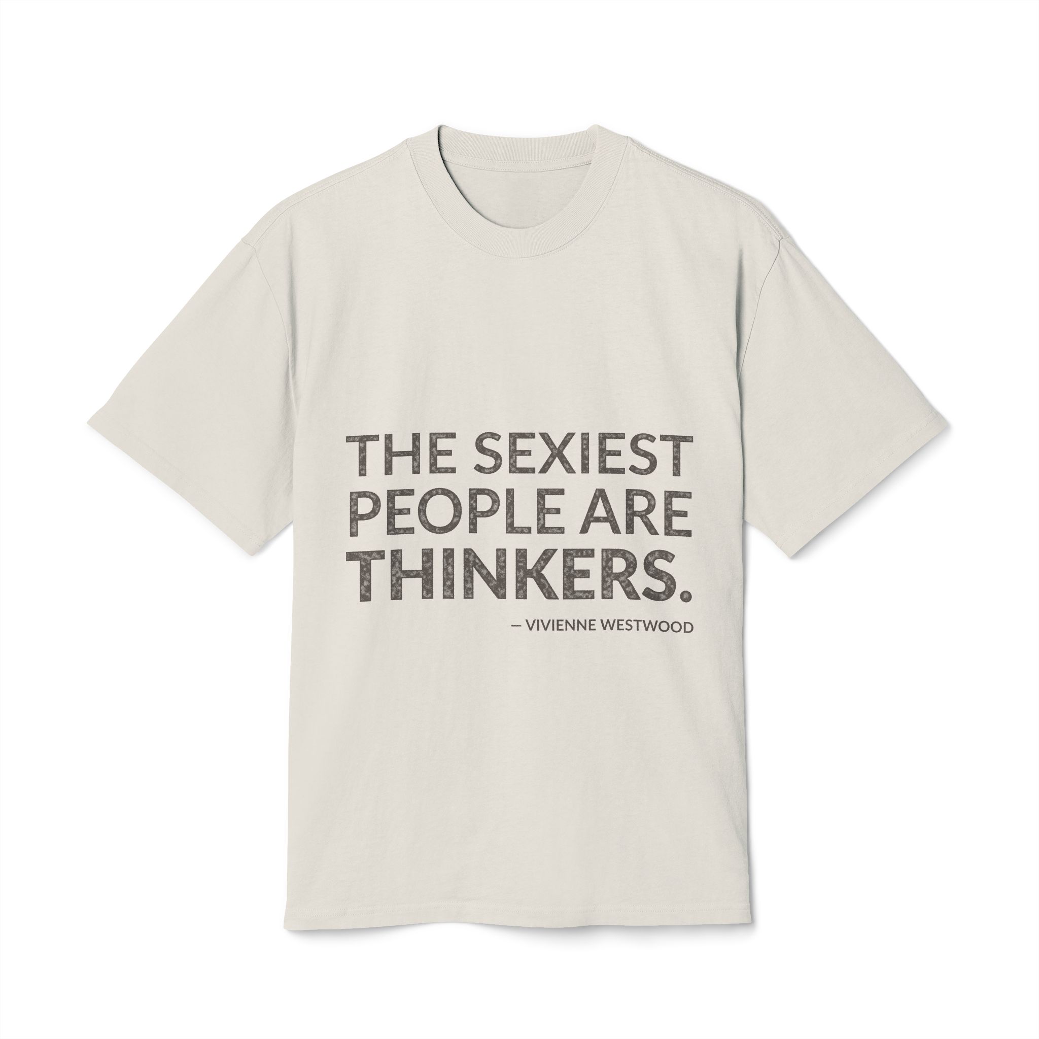 'The sexiest people are thinkers.'
